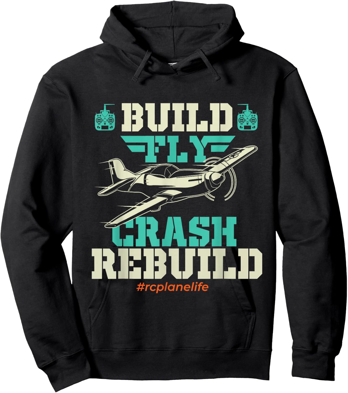 Build Fly Crash Rebuild - RC Airplane Pilot RC Plane Hoodie - Hoodie | Black