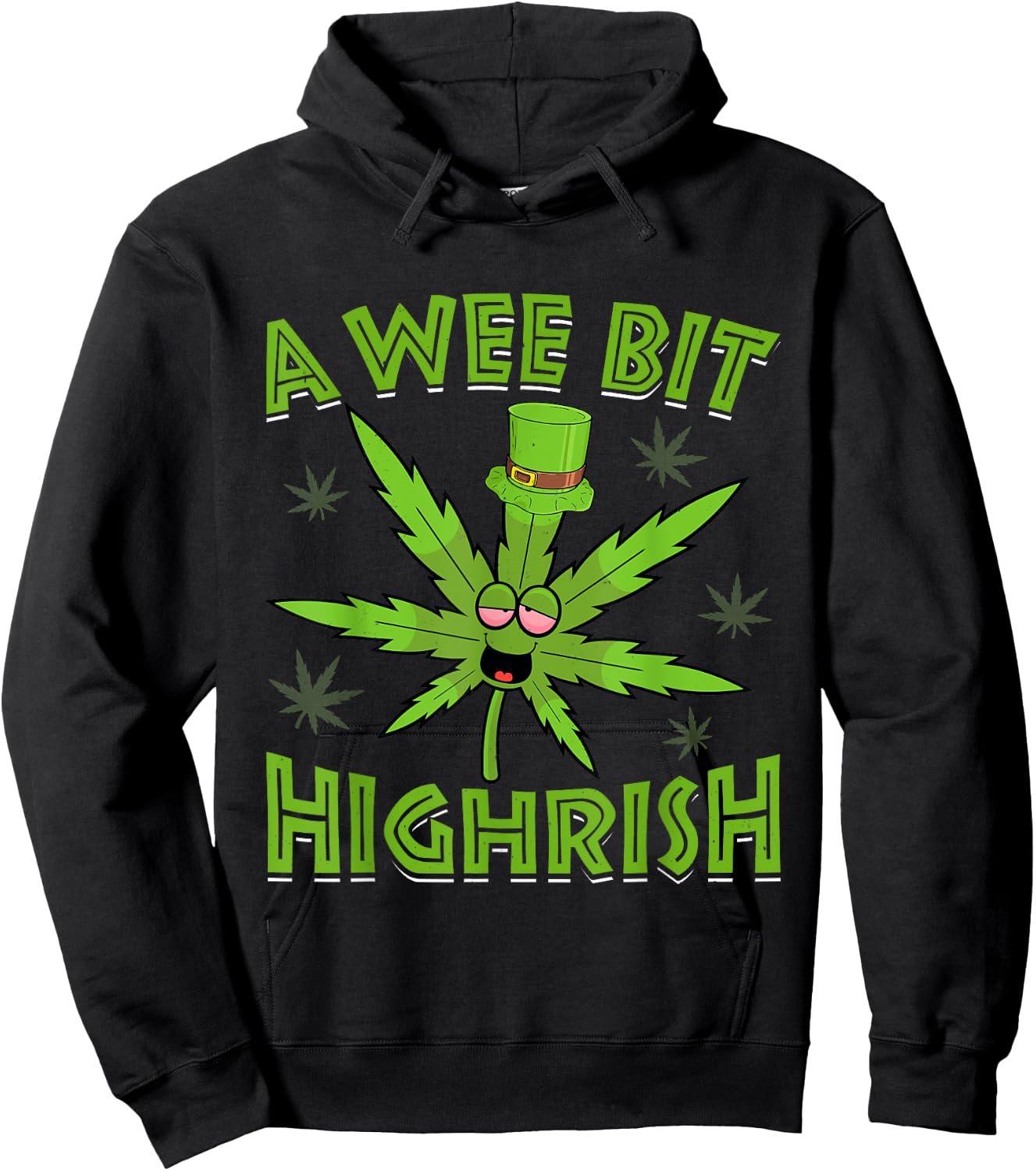 A Wee Bit High-rish Funny 420 Weed Marijuana St Patricks Day Hoodie - Hoodie | Black