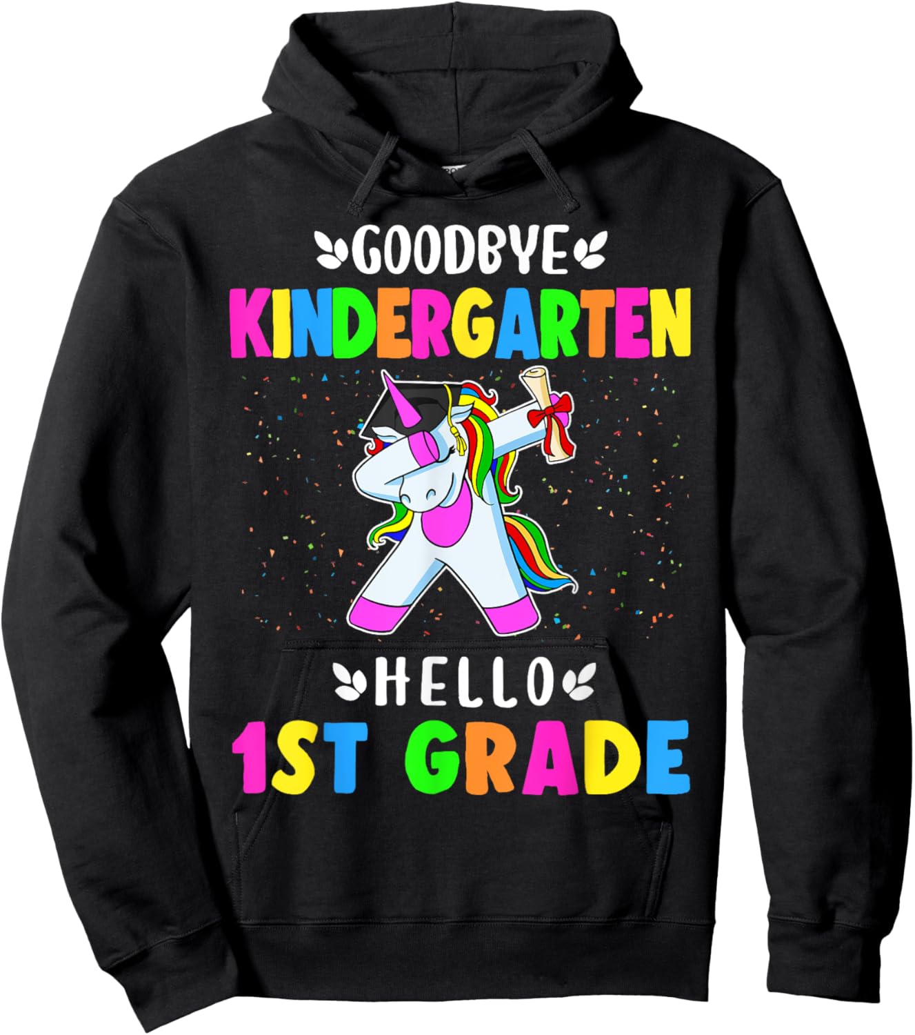 Goodbye Kindergarten Hello First Grade Unicorn Girl Hoodie - Hoodie | Black