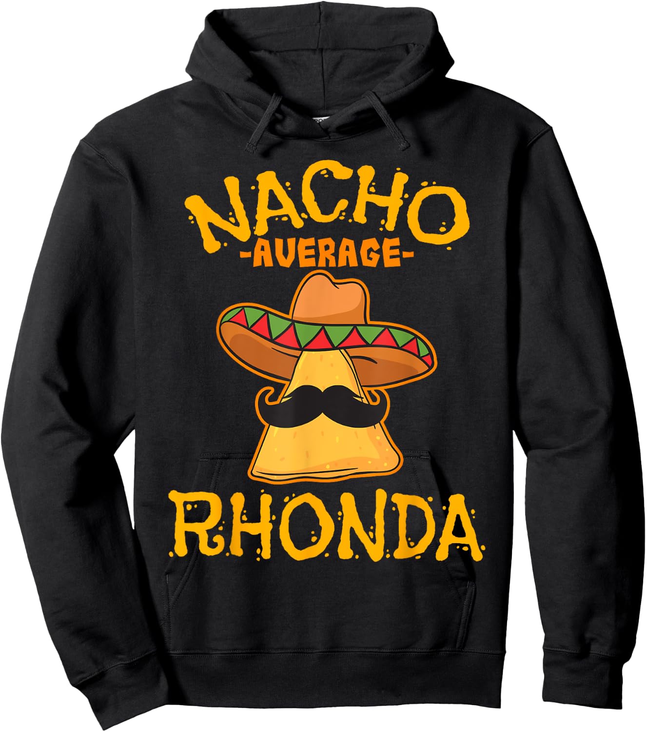 Nacho Average Rhonda Personalized Name Funny Taco Hoodie - Hoodie | Black