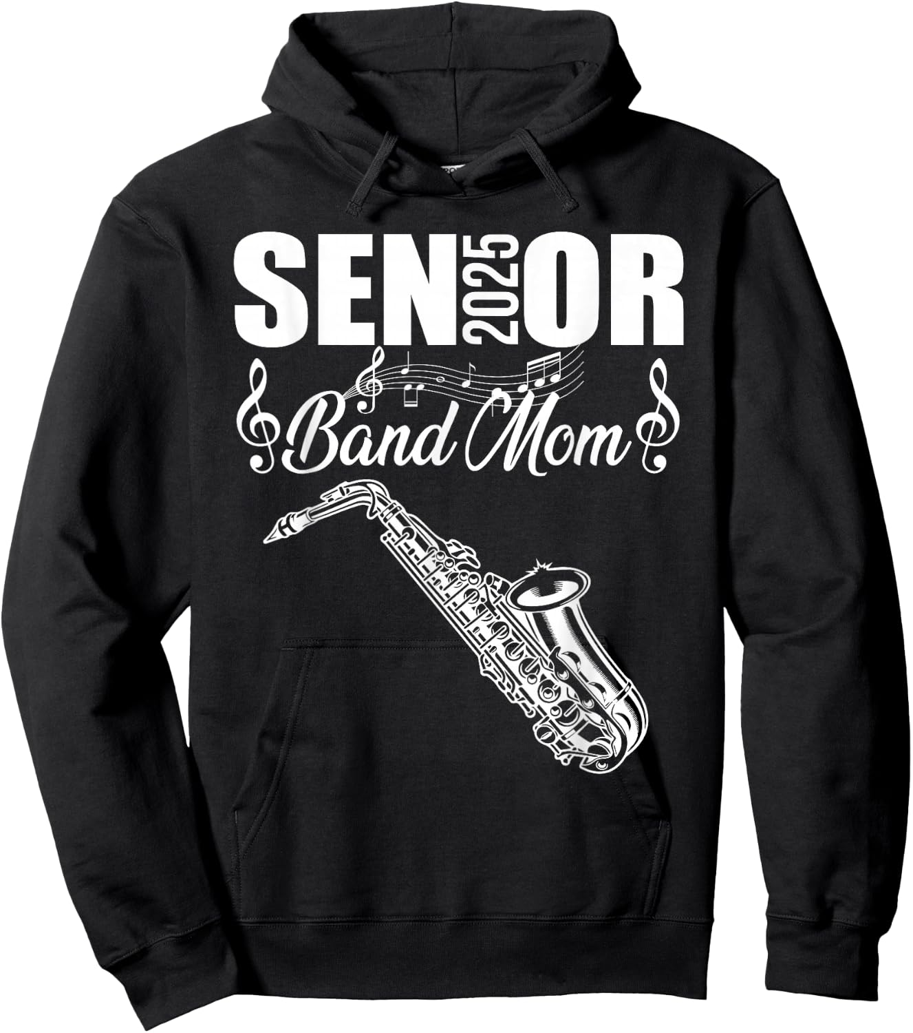 Senior Band Mom 2025 Marching Band Class of 2025 Saxophone Hoodie - Hoodie | Black