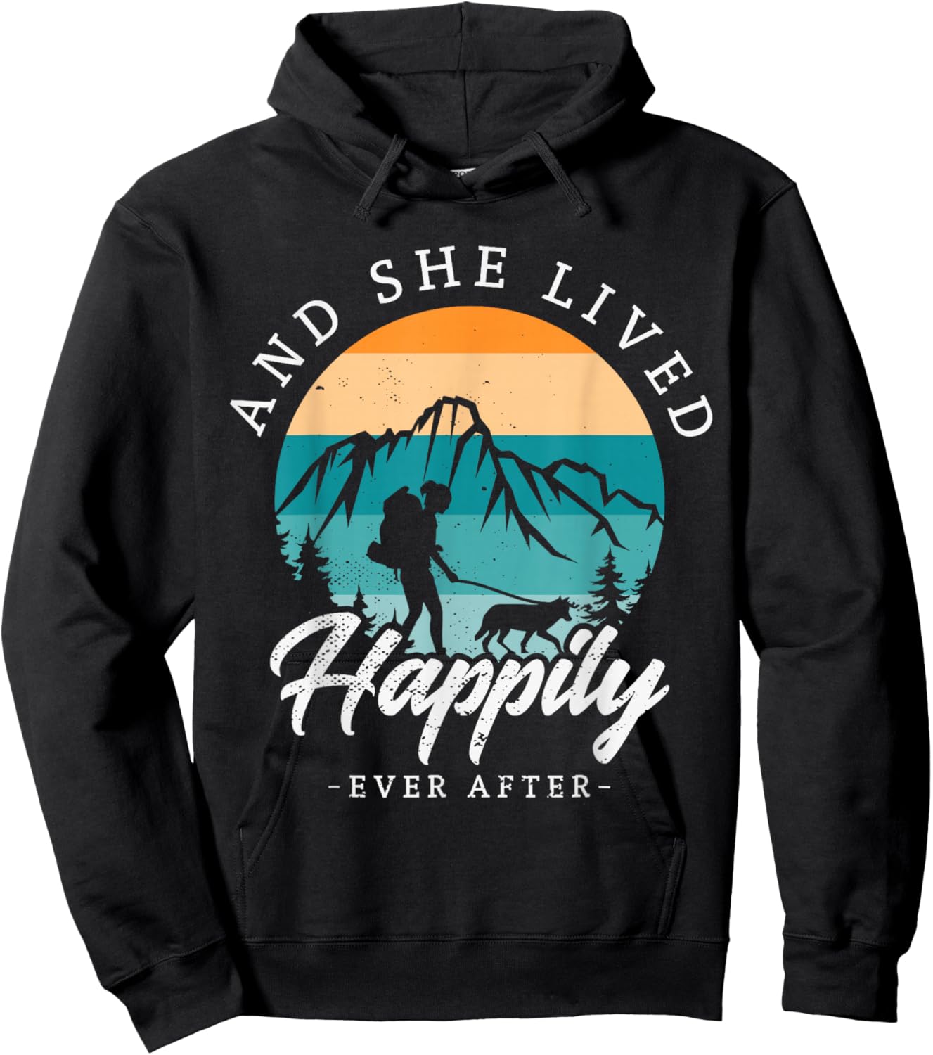And she lived happily ever after hiking with dog hiking girl Hoodie - Hoodie | Black