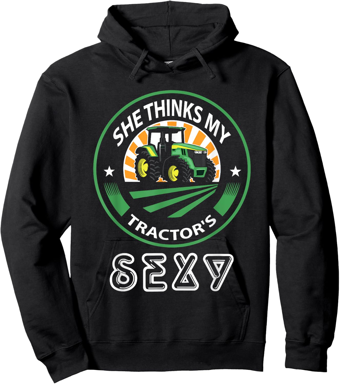 She thinks my tractor's sexy Hoodie - Hoodie | Black