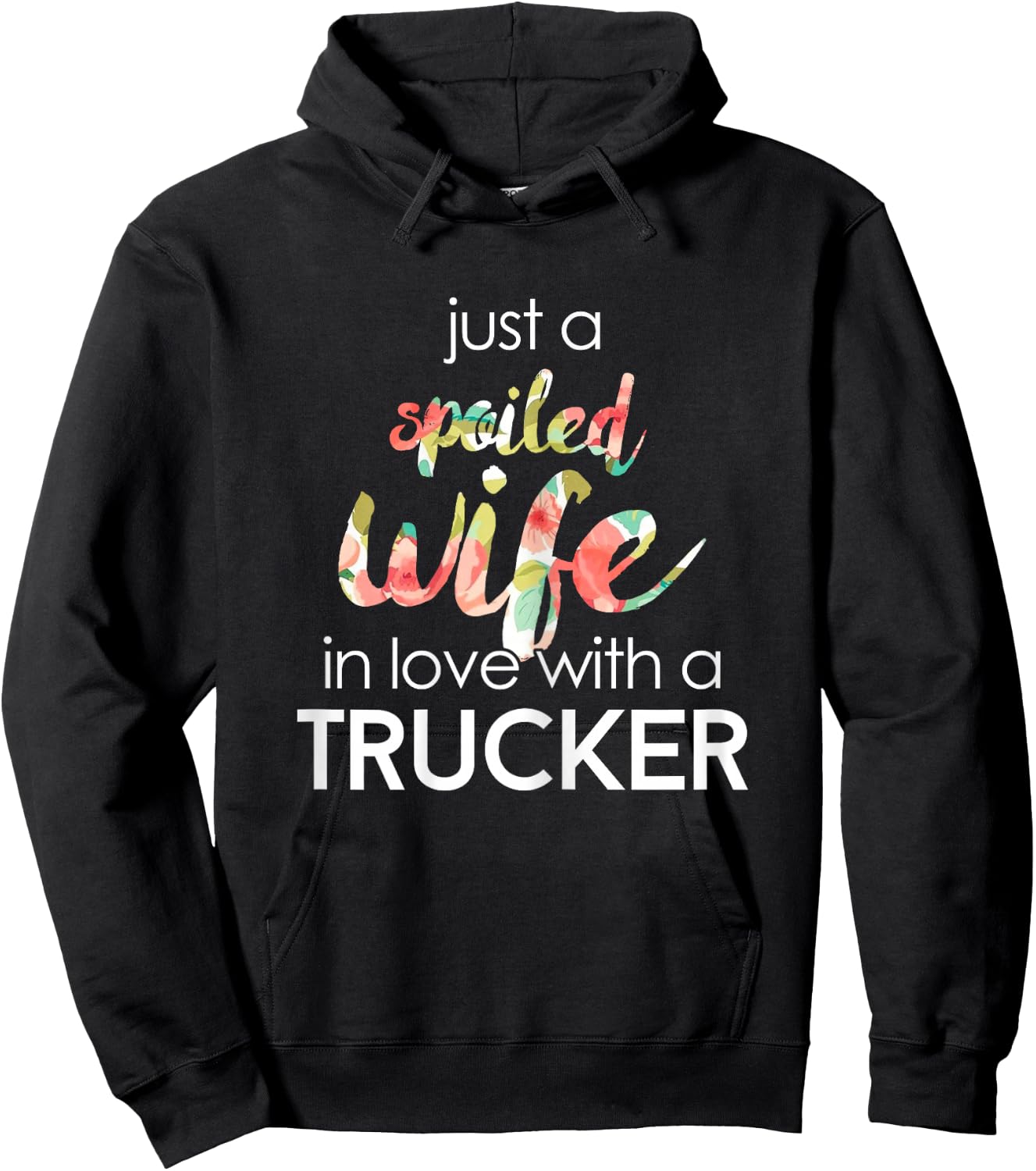 Trucker Wife Design Gift Spoiled Trucker Wives Hoodie - Hoodie | Black