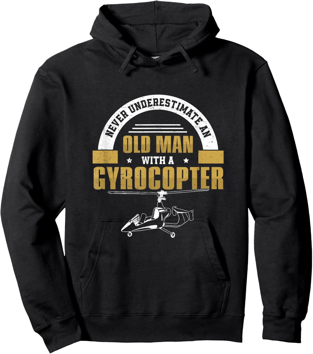 Never Underestimate An Old Man Funny Gyro Gyrocopter Pilot Hoodie - Hoodie | Black