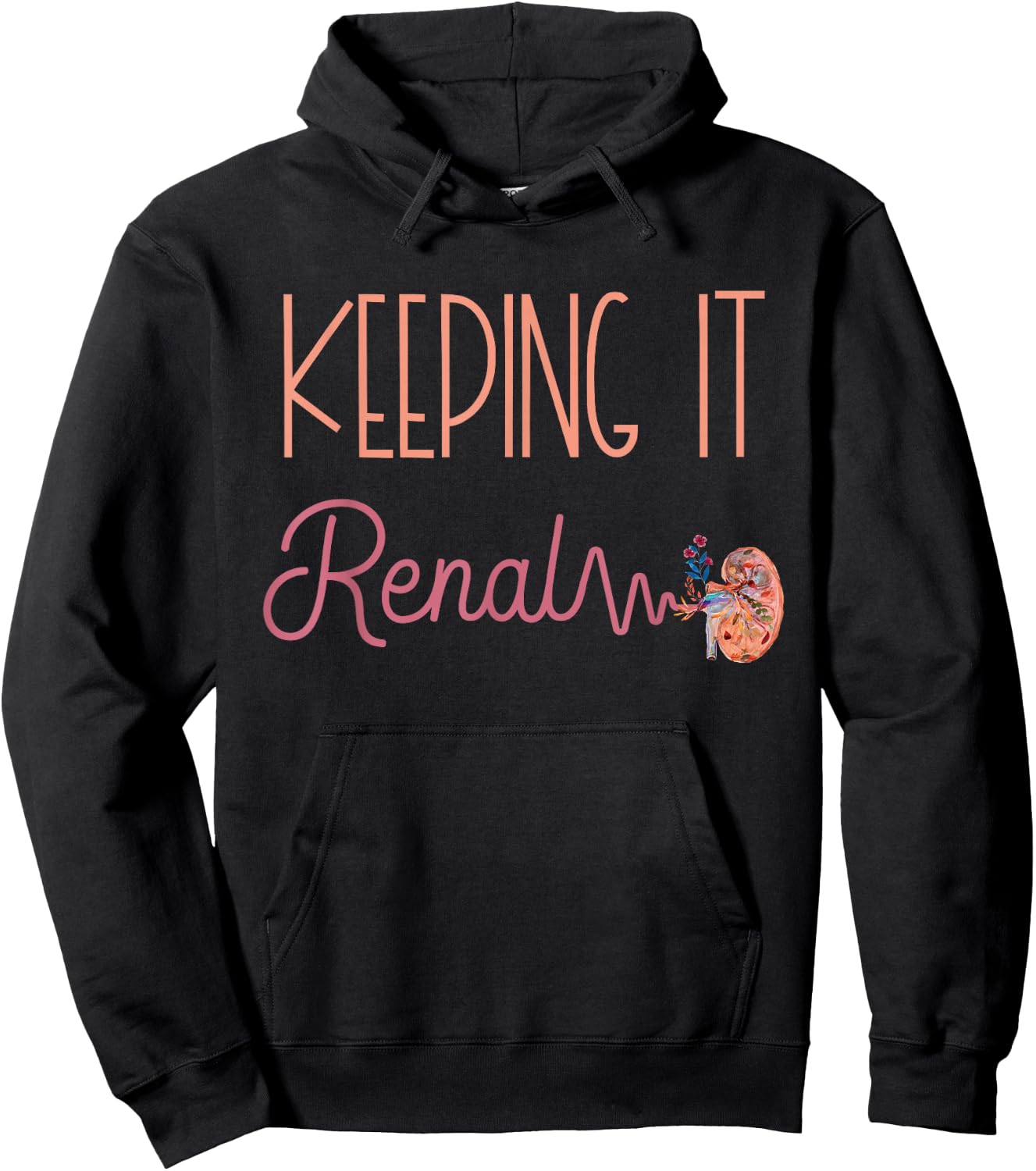 Dialysis Technician Kidney Keeping It Renal Nephrology Nurse Hoodie - Hoodie | Black