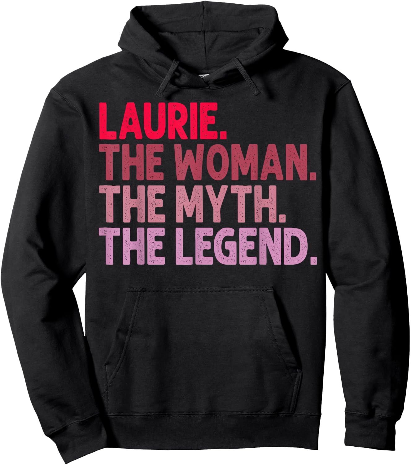 Laurie The Woman The Myth The Legend Personalized Birthday Hoodie - Hoodie | Black