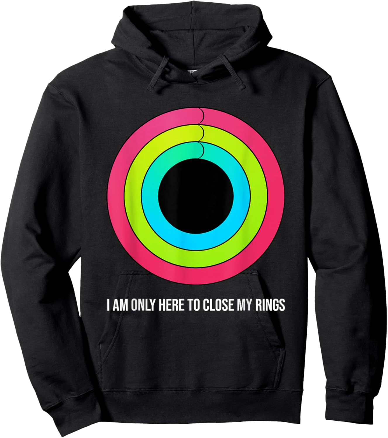 Sport motivation I'm only here to close my rings funny Hoodie - Hoodie | Black