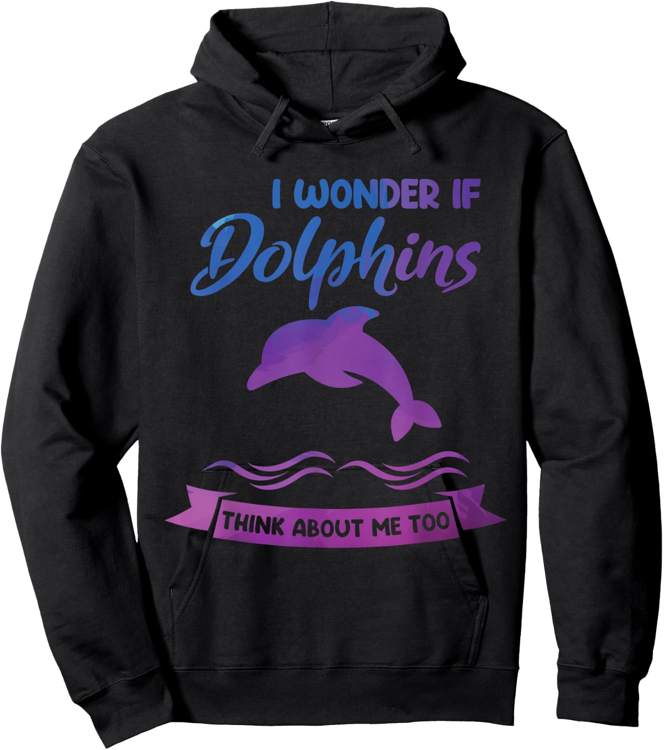 I wonder if Dolphins think about me too Dolphin Hoodie - Hoodie | Black