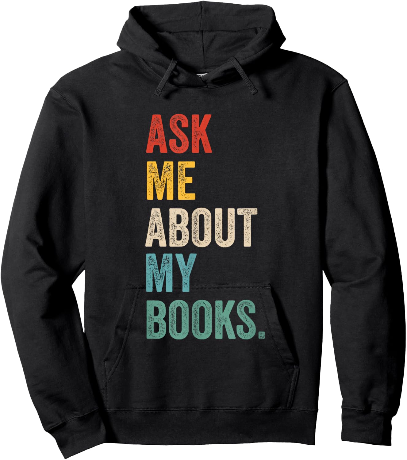 Ask me about my books for Bookworm & Book Lover Men & Women Hoodie - Hoodie | Black