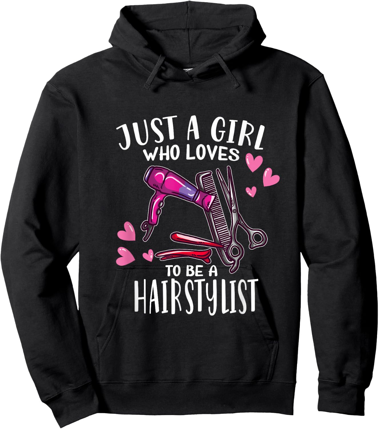 Hair Hairdresser Just A Girl Who Loves To Be A Hairstylist Hoodie - Hoodie | Black