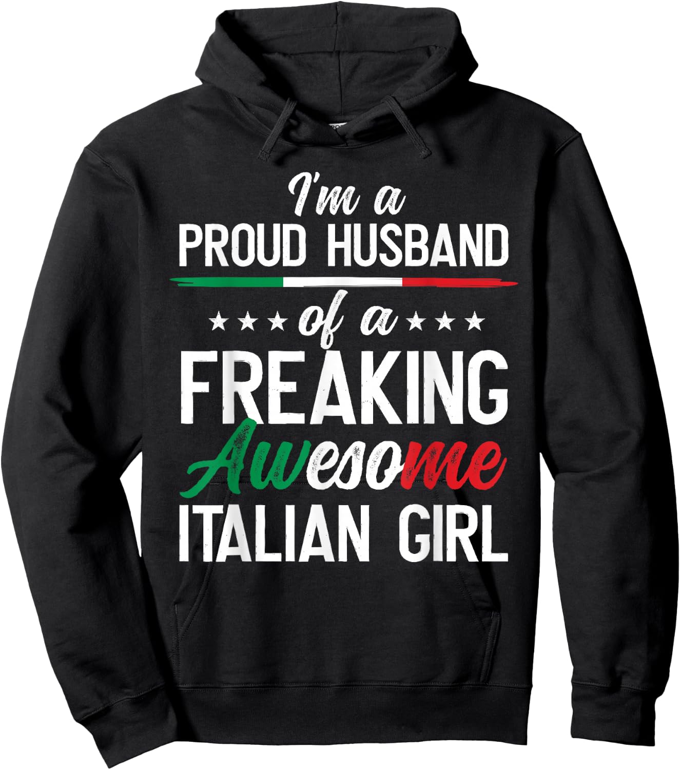 I'm A Proud Husband of an Italian Wife Husband Hoodie - Hoodie | Black