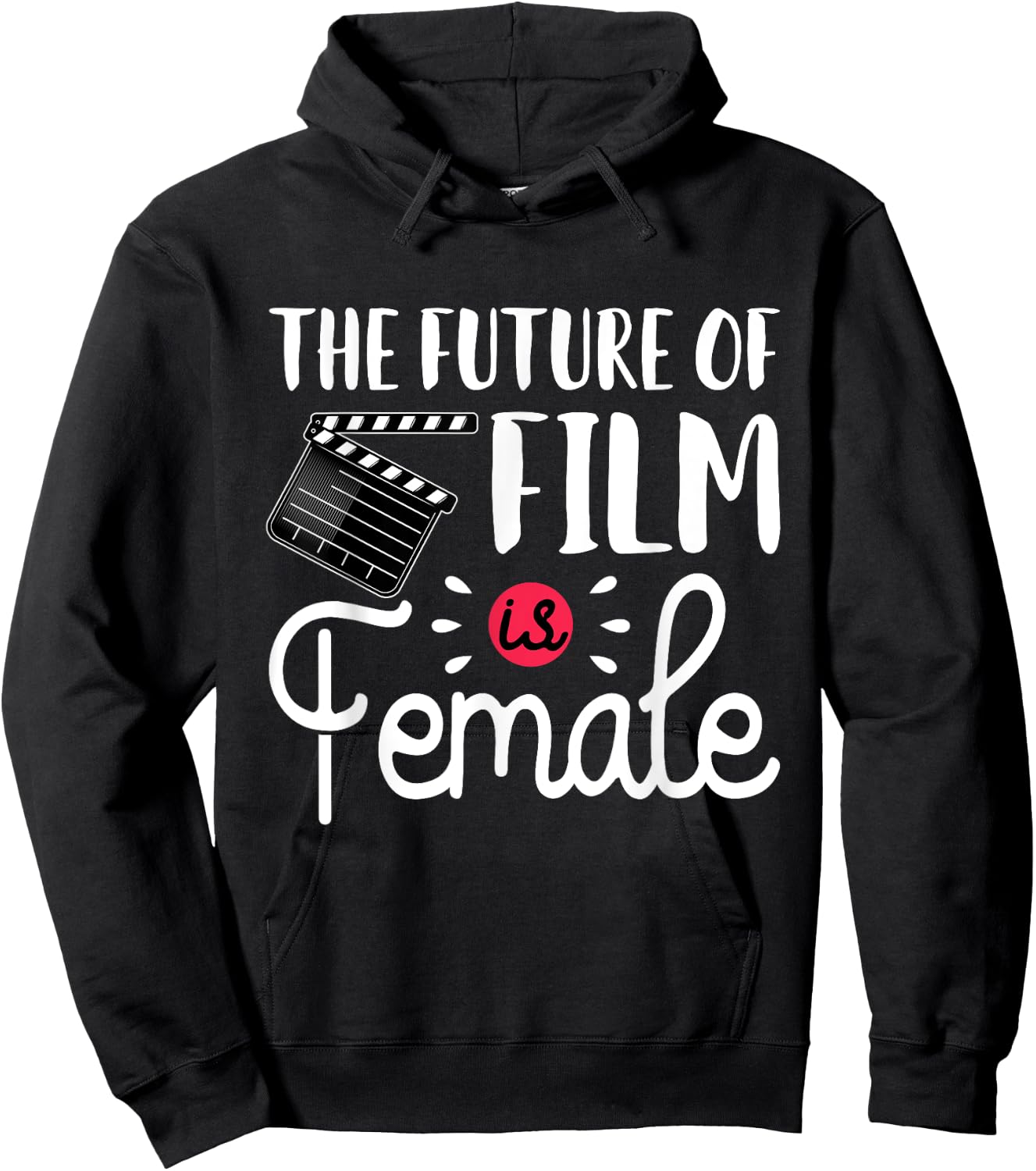 Future Of Film Is Female Filmmaker Movie Director Filmmaking Hoodie - Hoodie | Black