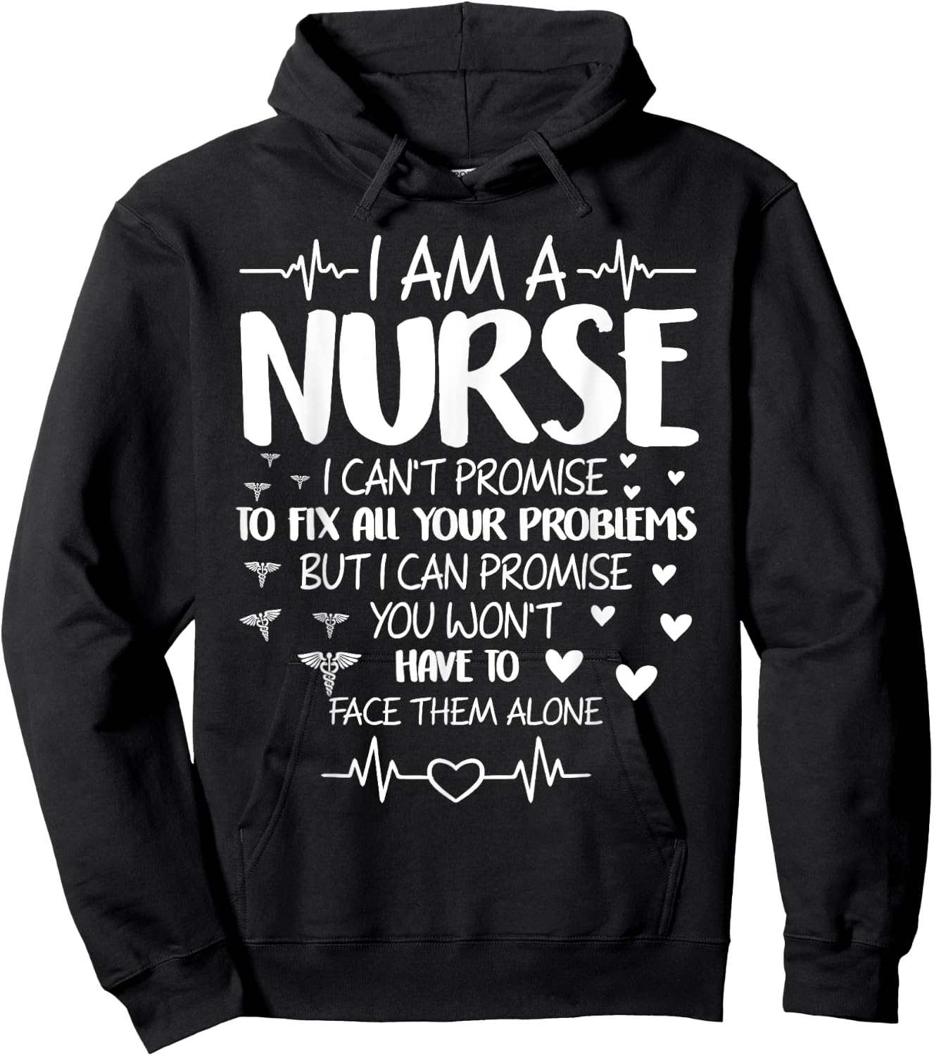 I'm A Nurse I Can't Promise To Fix All Your Problems Hoodie - Hoodie | Black