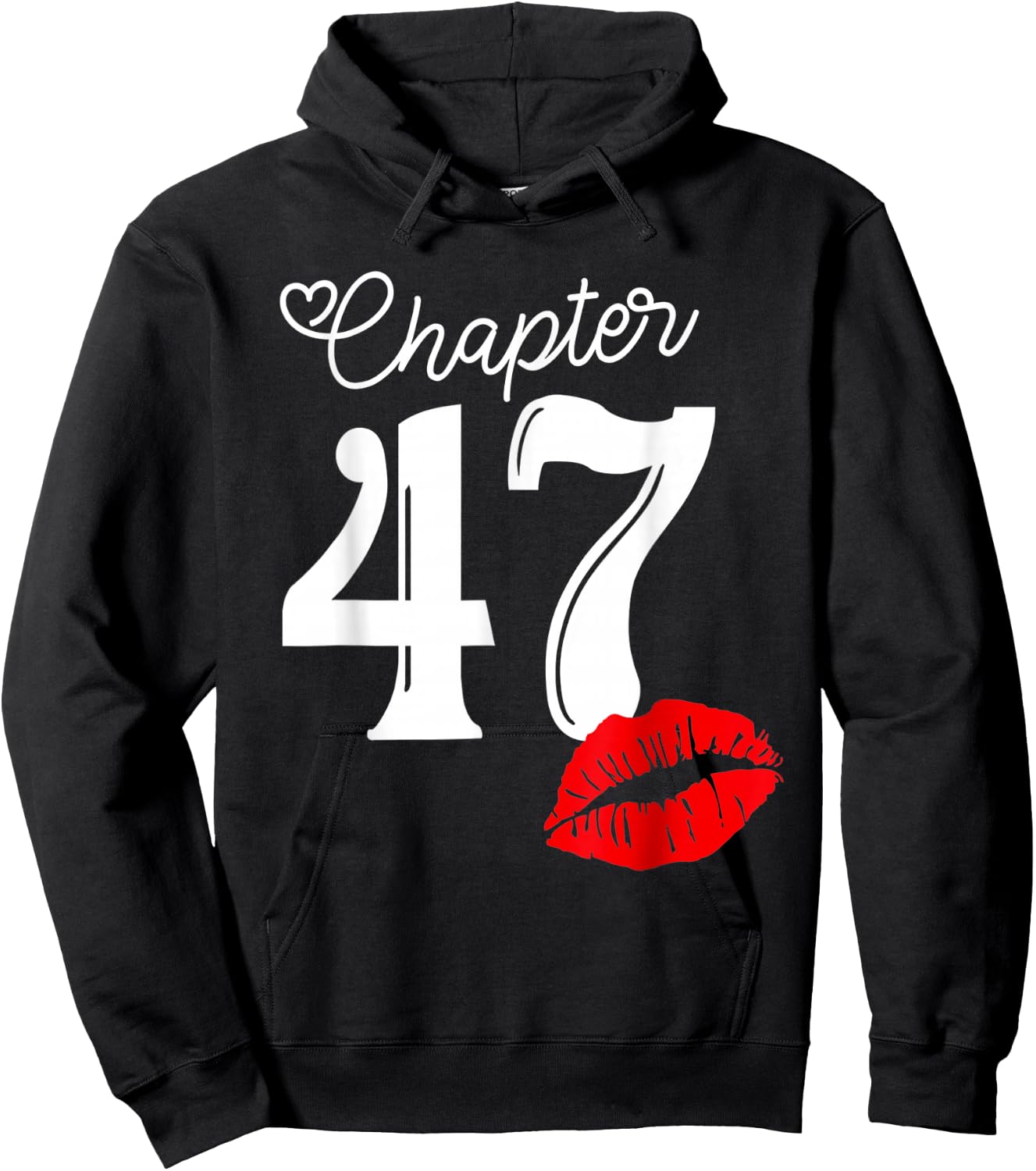 Chapter 47 Years 1973 47th Happy Birthday Lips Hoodie - Hoodie | Black