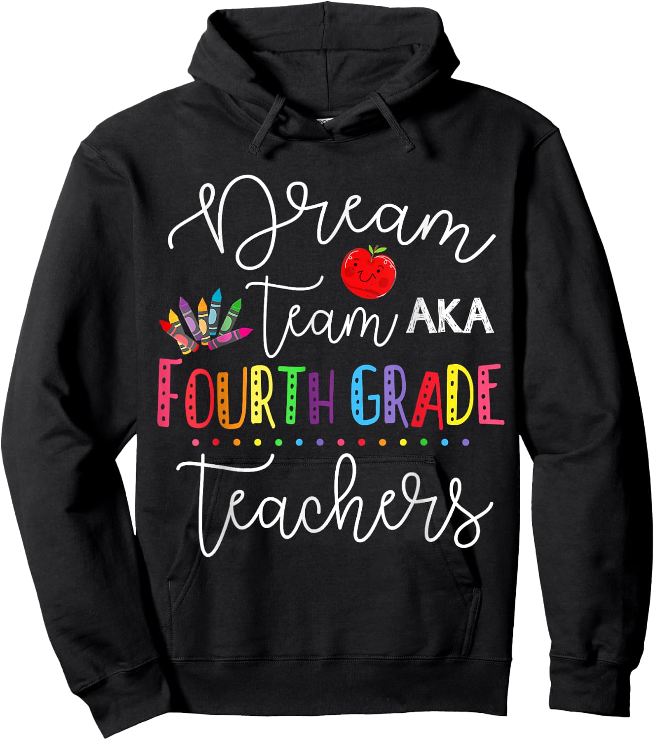 Dream Team Fourth Grade Teachers Back To School 4th Grade Women Girls Kids Hoodie - Hoodie | Black