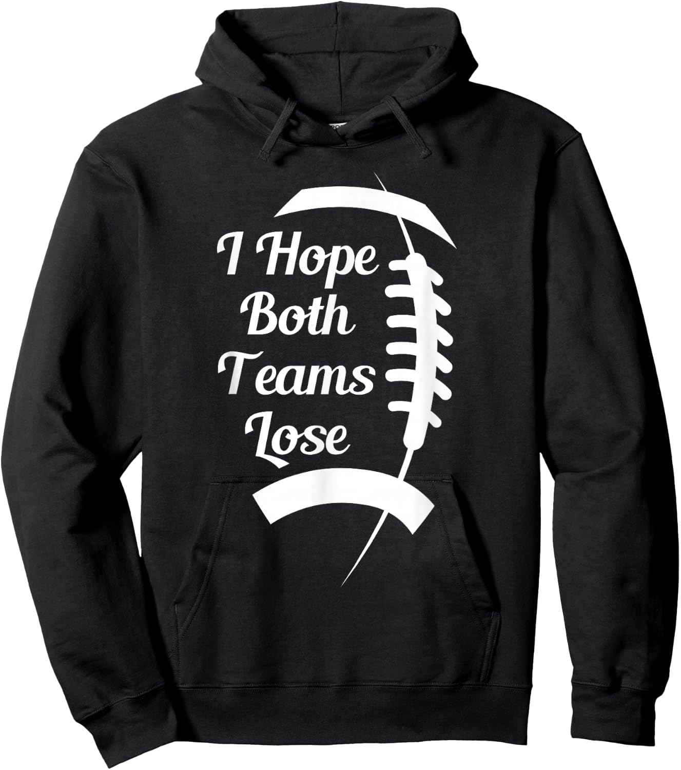 I Hope Both Teams Lose Hoodie - Hoodie | Black