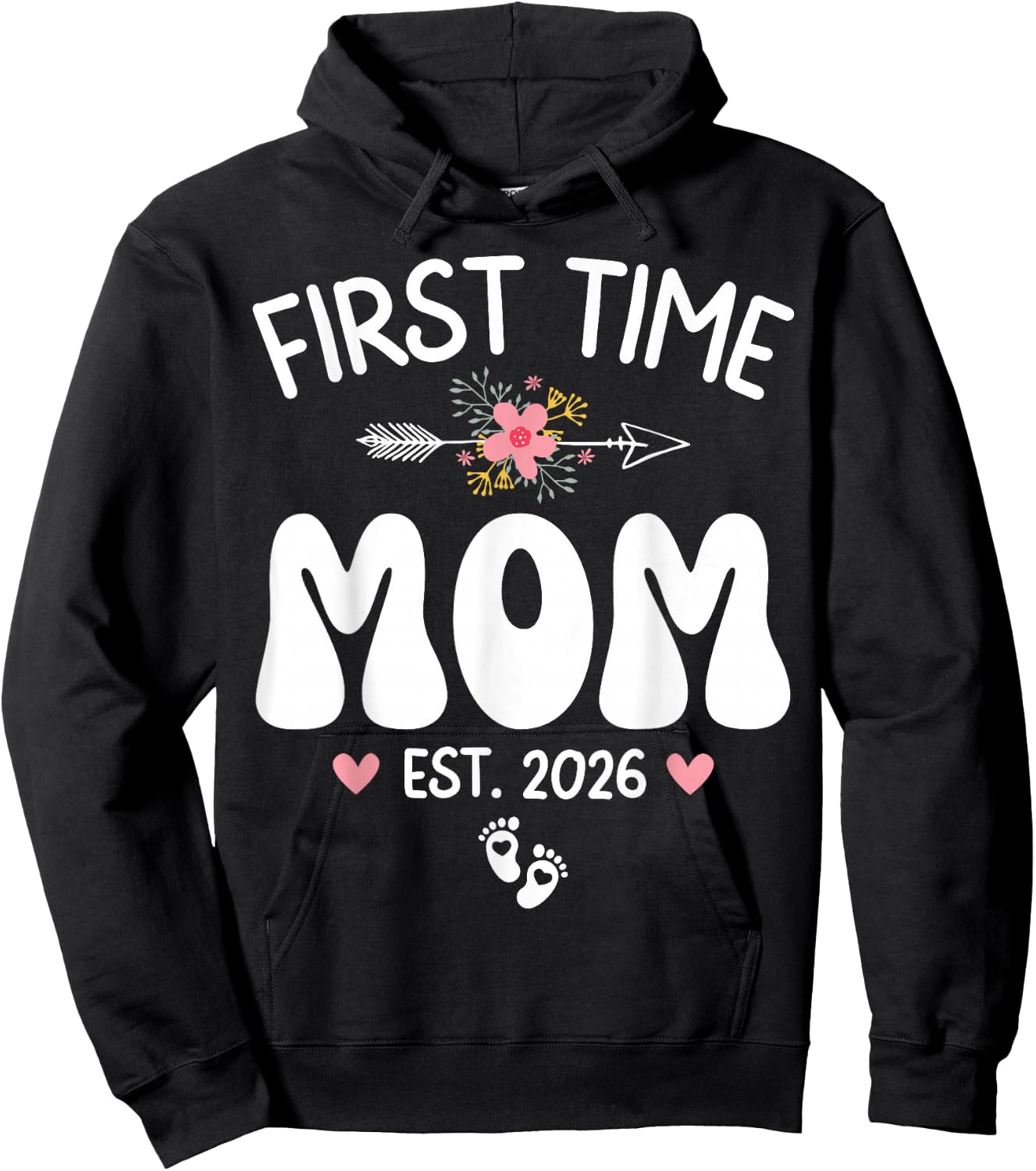 First Time Mom Est 2026 First Pregnancy Soon to Be Mom 2026 Hoodie - Hoodie | Black