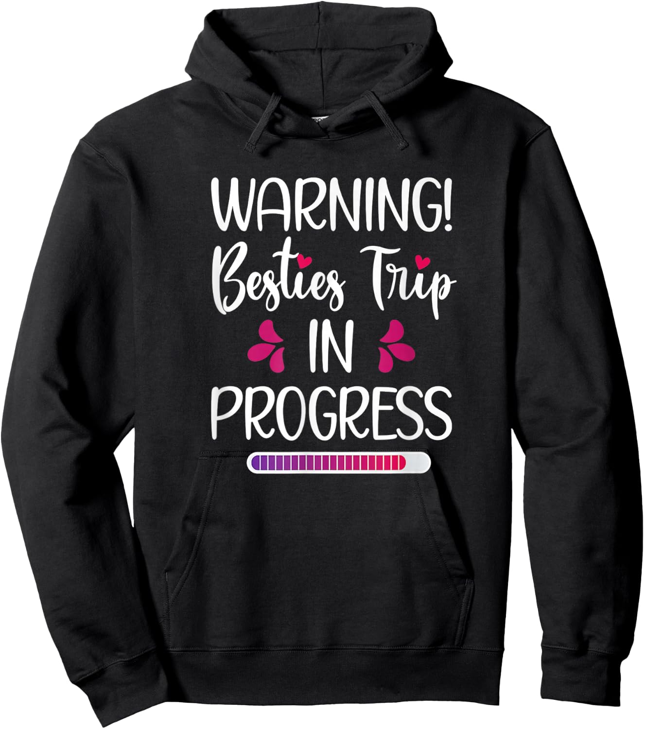 Besties Trip In Progress Best Friend Vacation Travel Girls Hoodie - Hoodie | Black