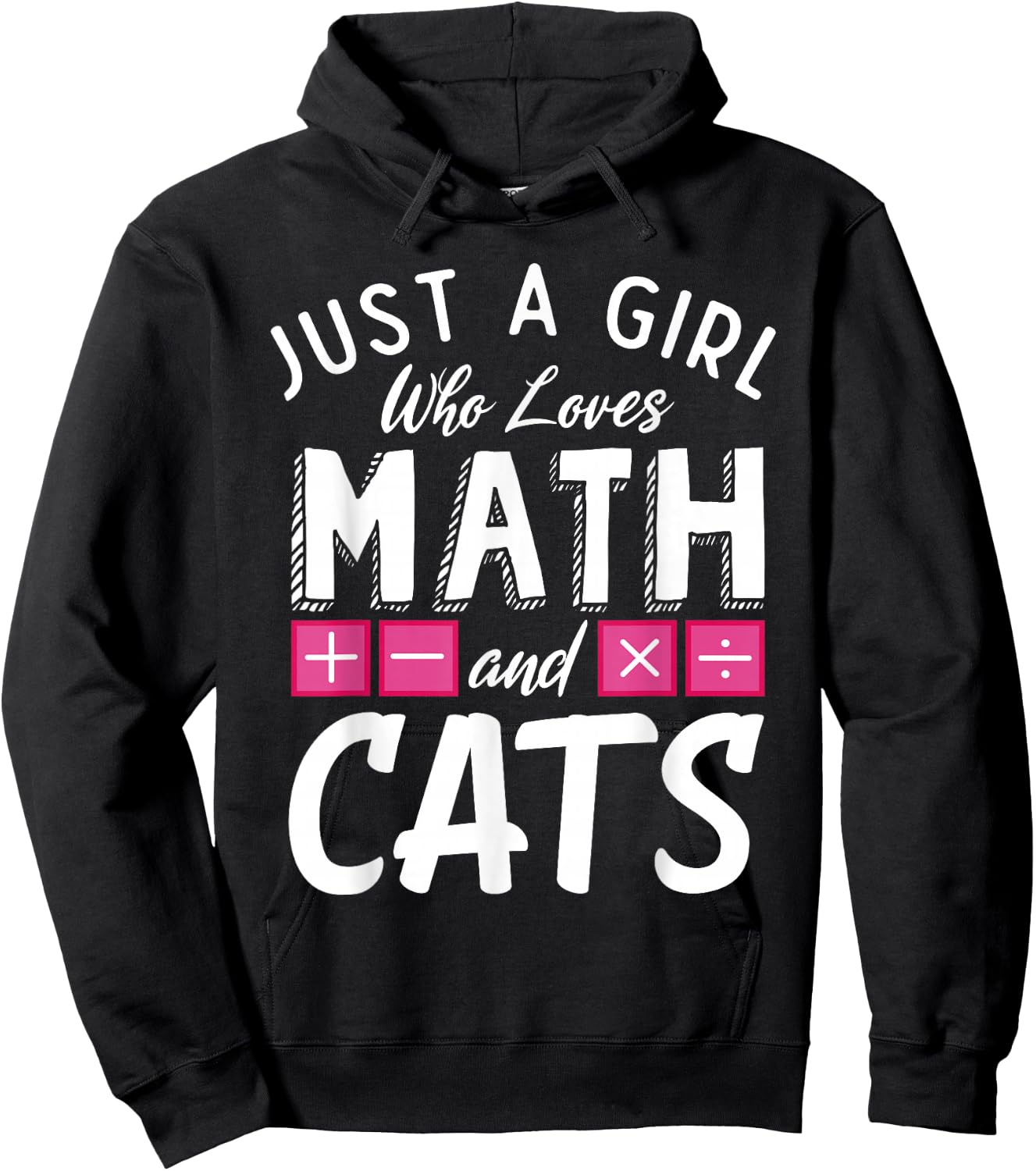 Just a Girl who loves Math & Cats Algebra Funny Mathematics Hoodie - Hoodie | Black