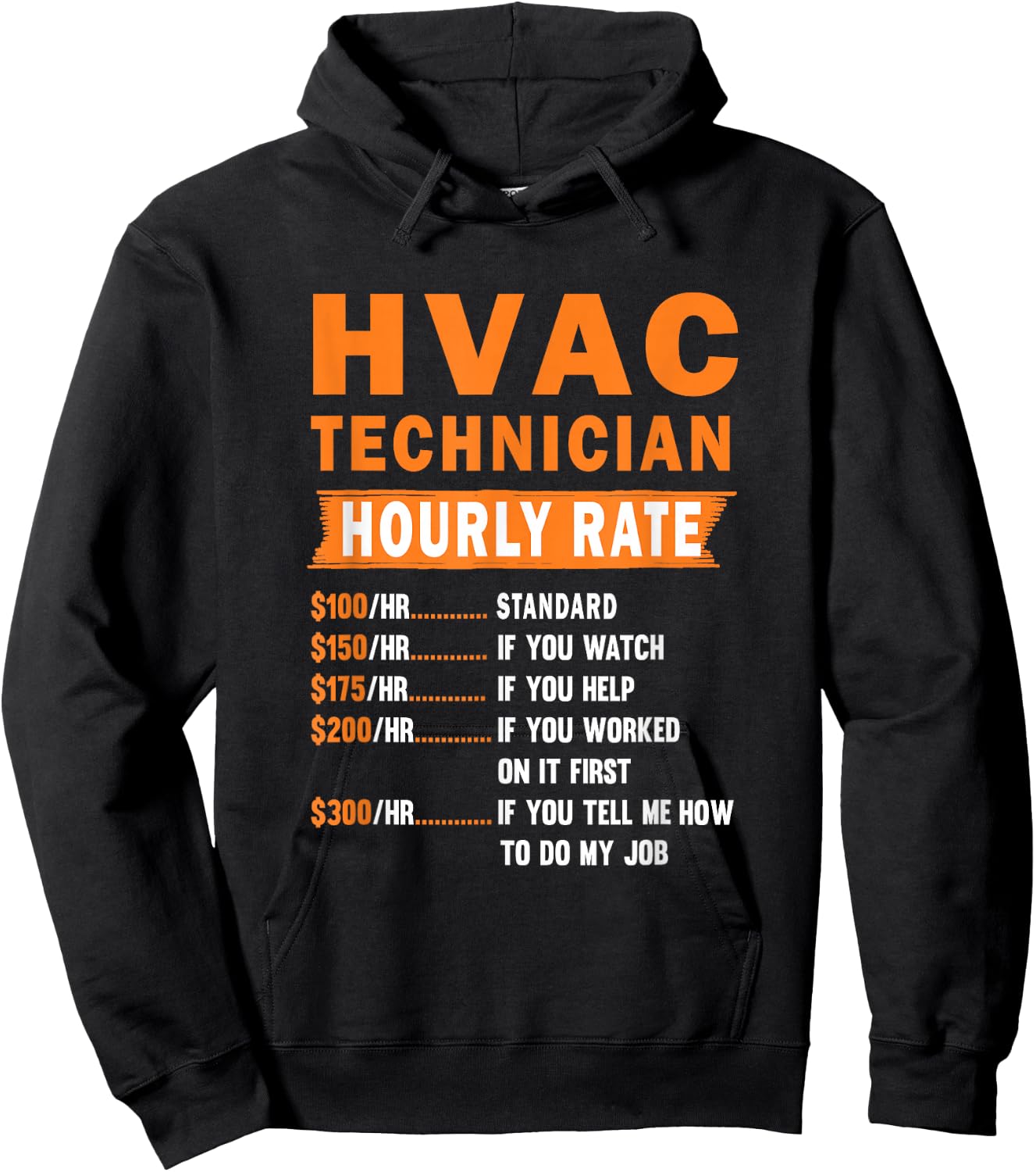 HVAC technician hourly rate Funny Hvac mechanic saying Hoodie - Hoodie | Black