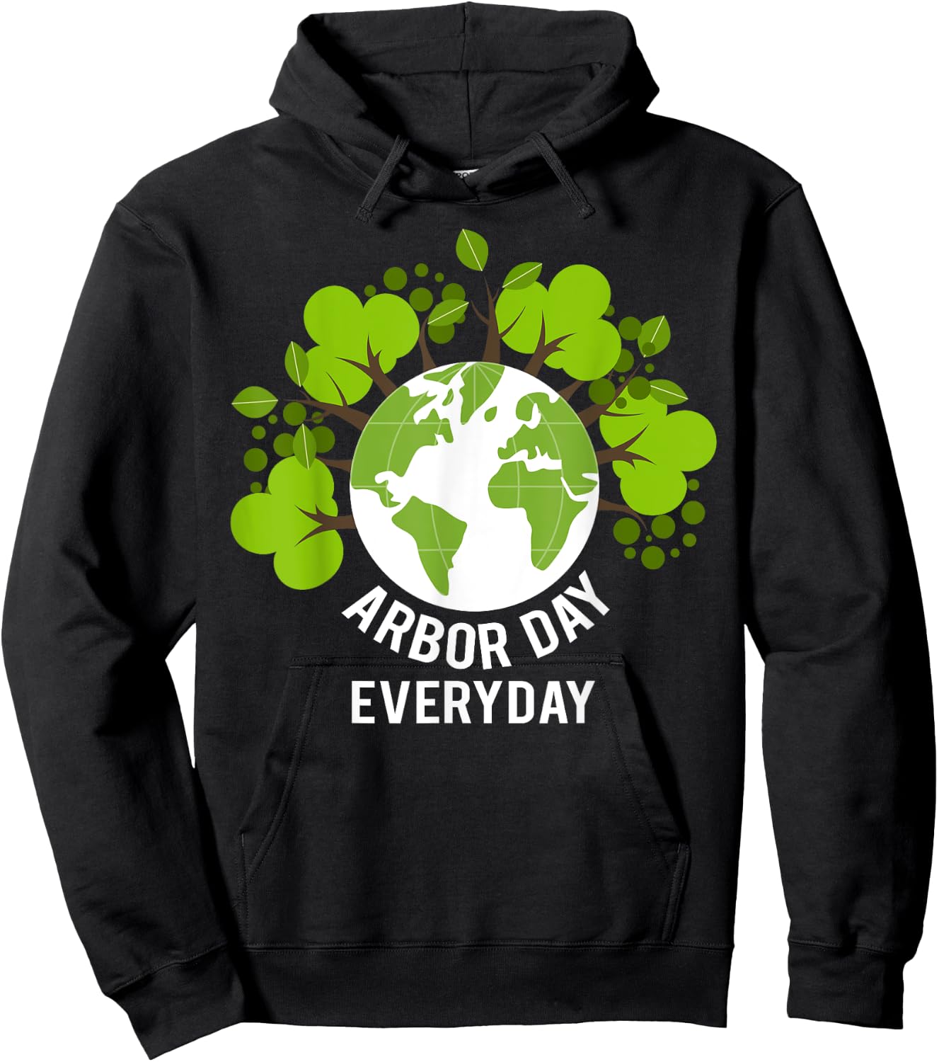 Arbor Day Everyday Earth Planet Anniversary Men Women Kids Hoodie - Hoodie | Black