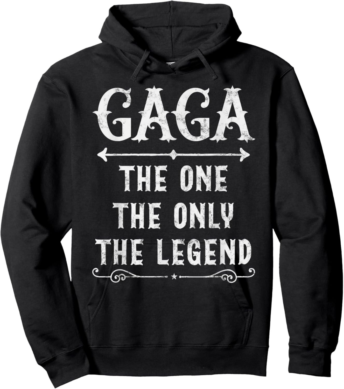 Gaga The One The Only The Legend Father's Day Gift Gaga Hoodie - Hoodie | Black