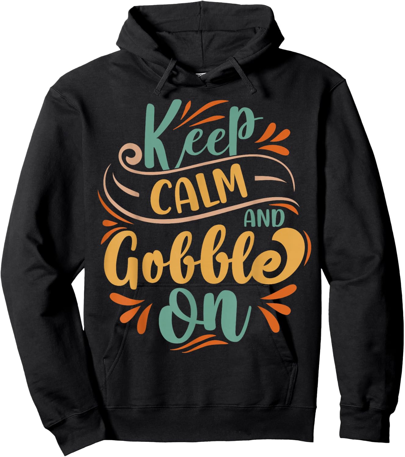 Keep Calm And Gobble On Hoodie - Hoodie | Black