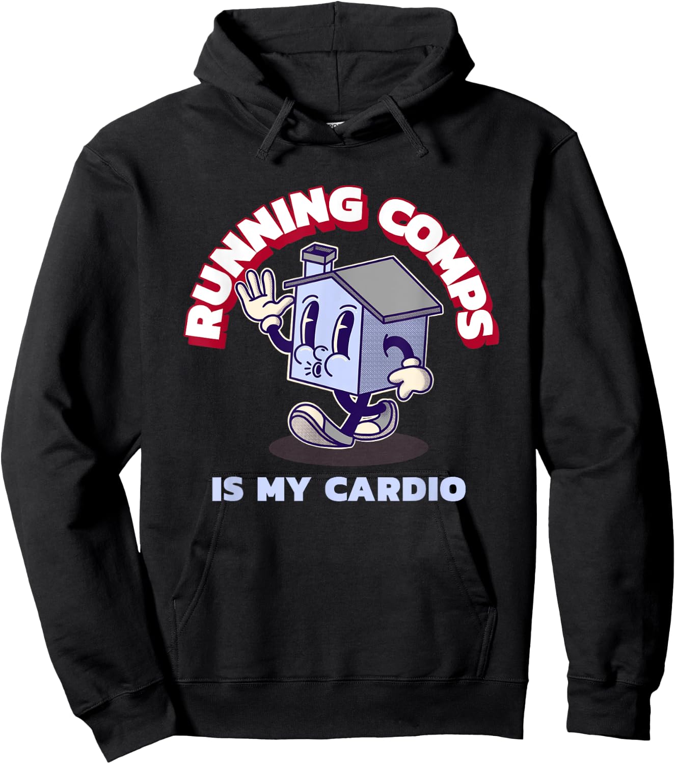 Running Comps Is My Cardio - Funny Real Estate Fitness Hoodie - Hoodie | Black