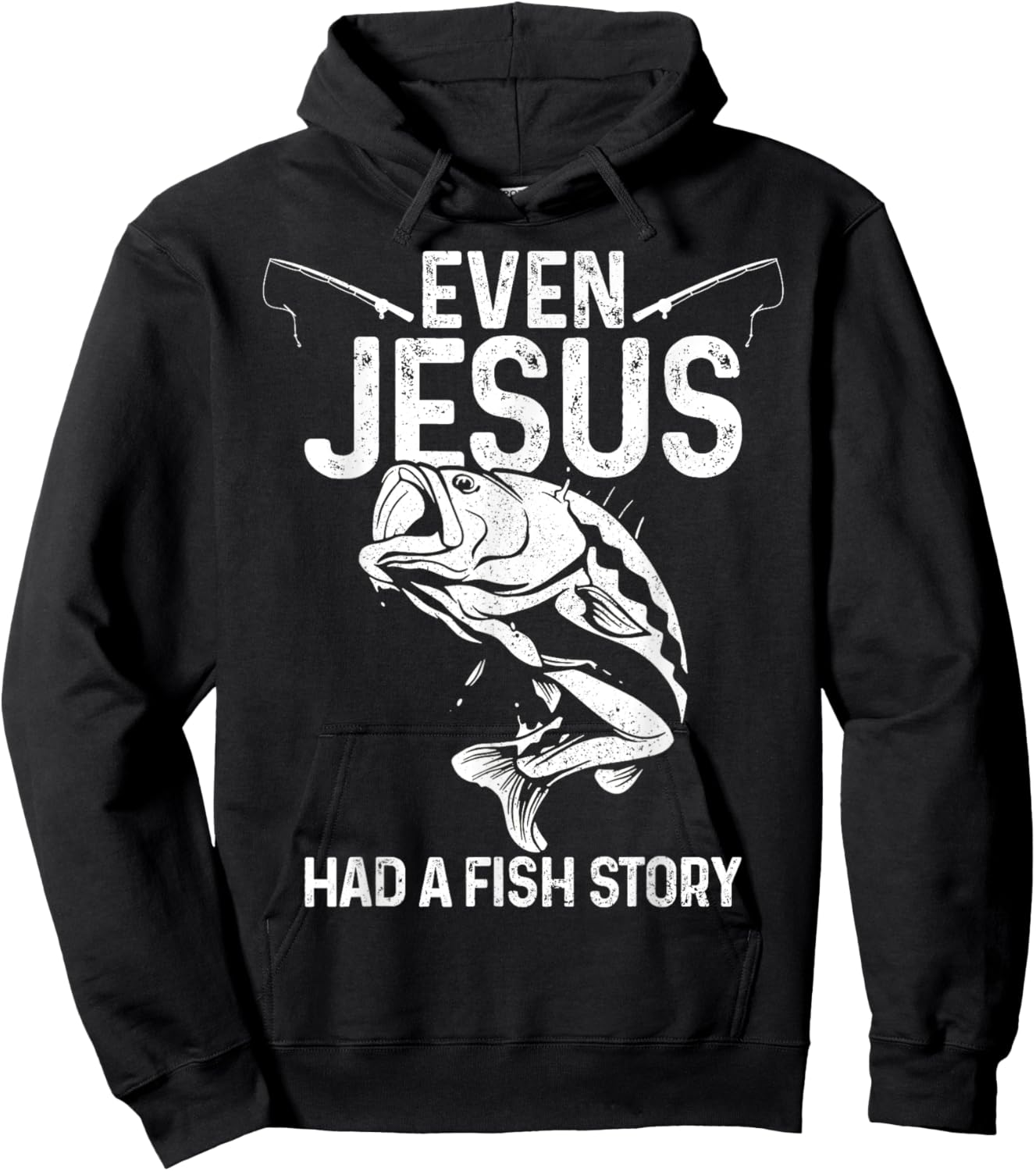 Even Jesus Had A Fish Story Funny Fishing Fisherman Gift Hoodie - Hoodie | Black