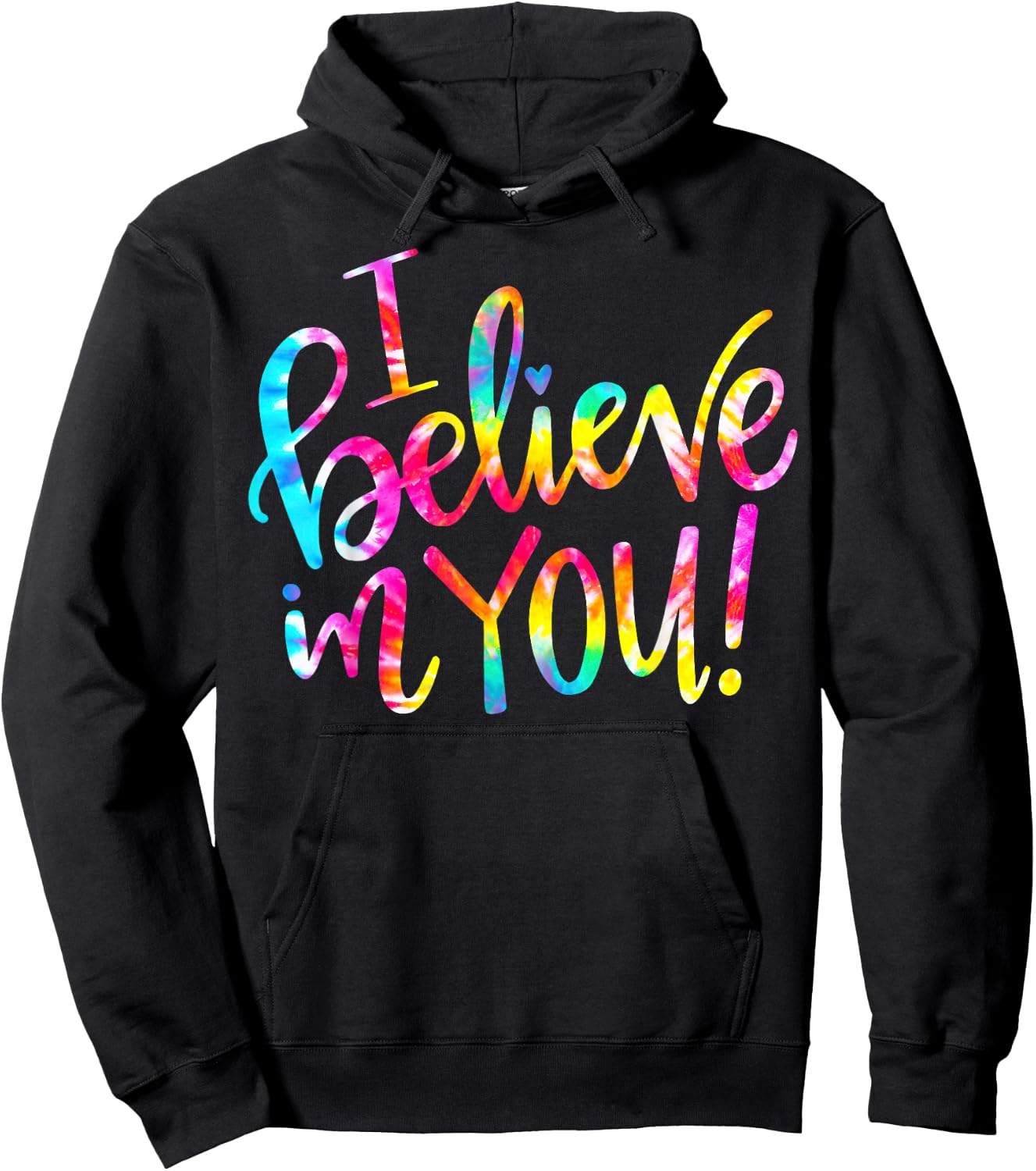 Tie Dye I Believe In You Teacher Testing Day Gift Men Women Girls Kids Hoodie - Hoodie | Black