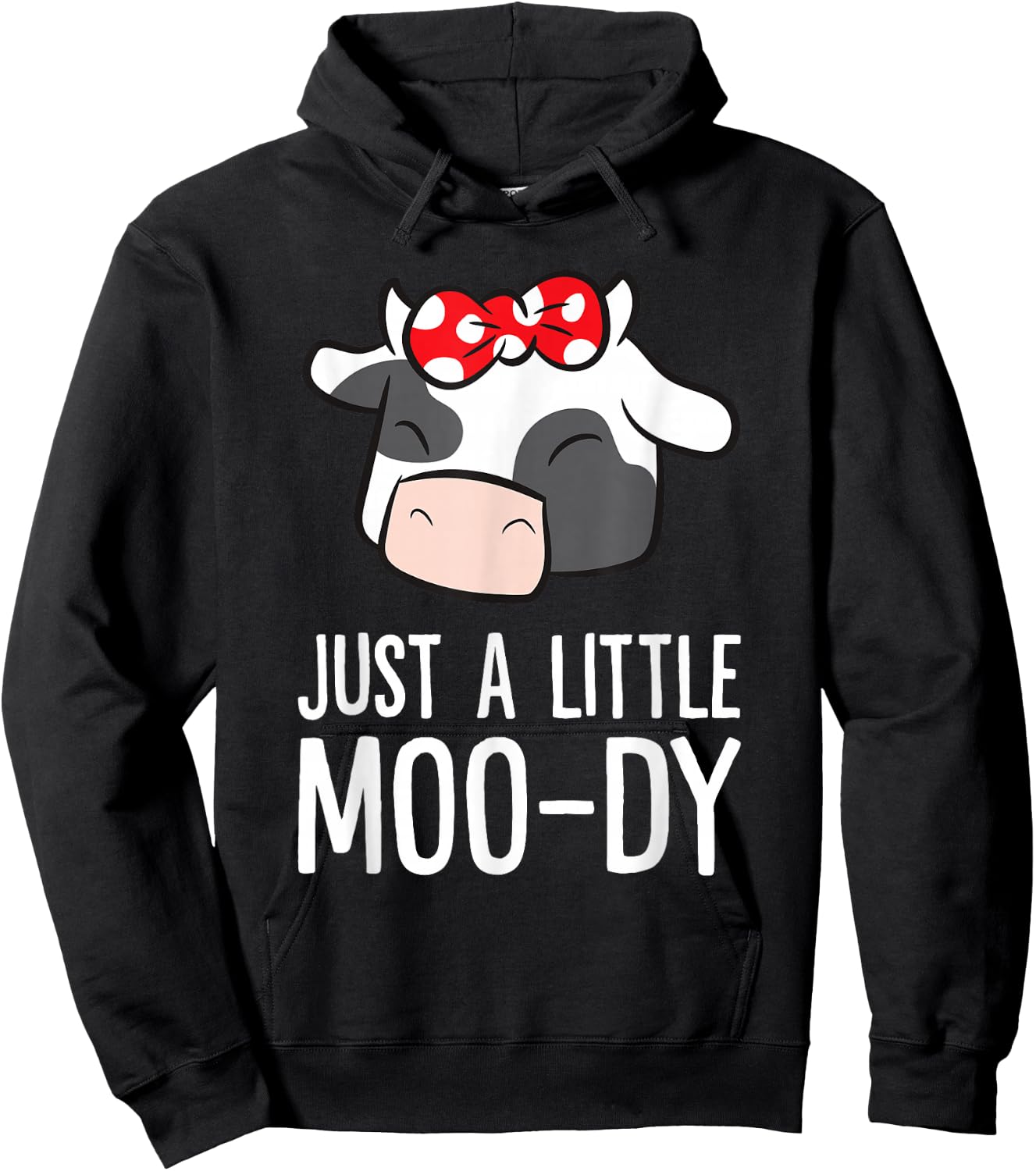 Just A Little Moo-dy Love Cows Hoodie - Hoodie | Black
