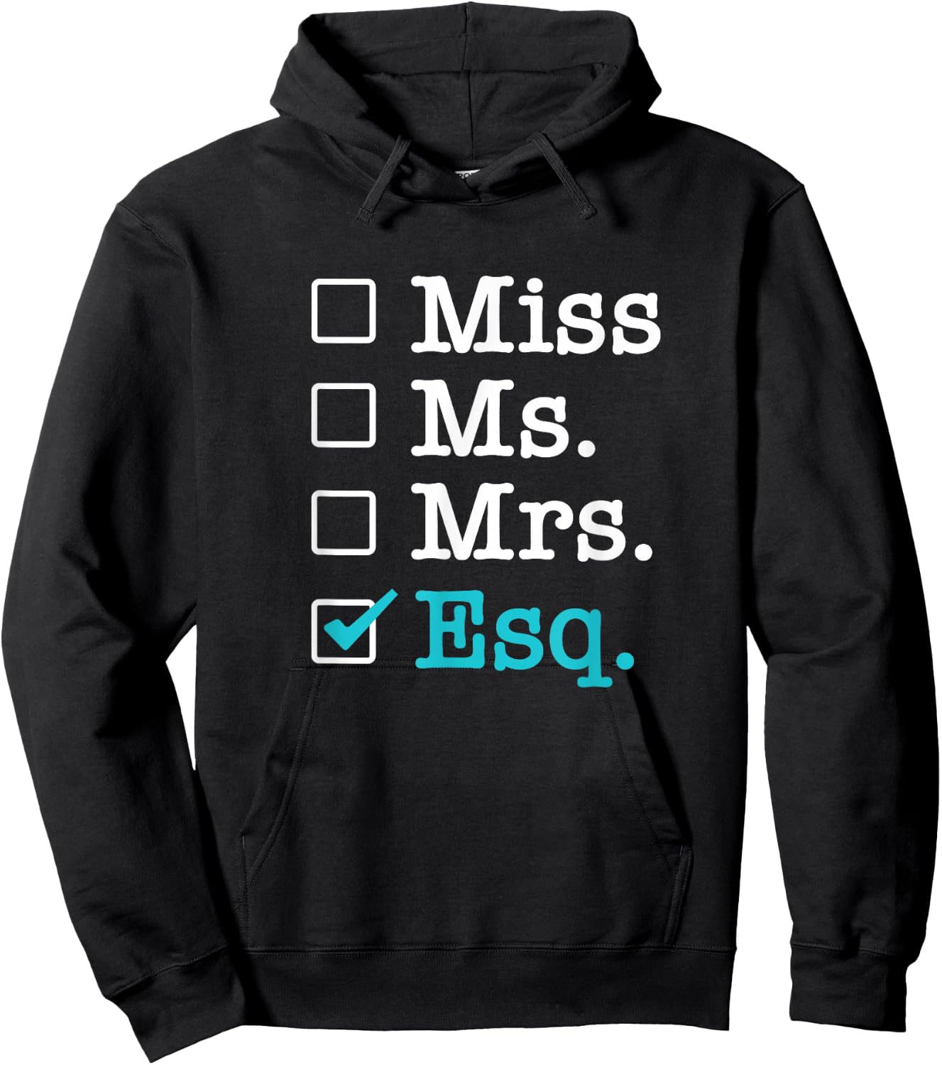 Miss Ms Mrs Esq Lawyer for Lawyers Hoodie - Hoodie | Black