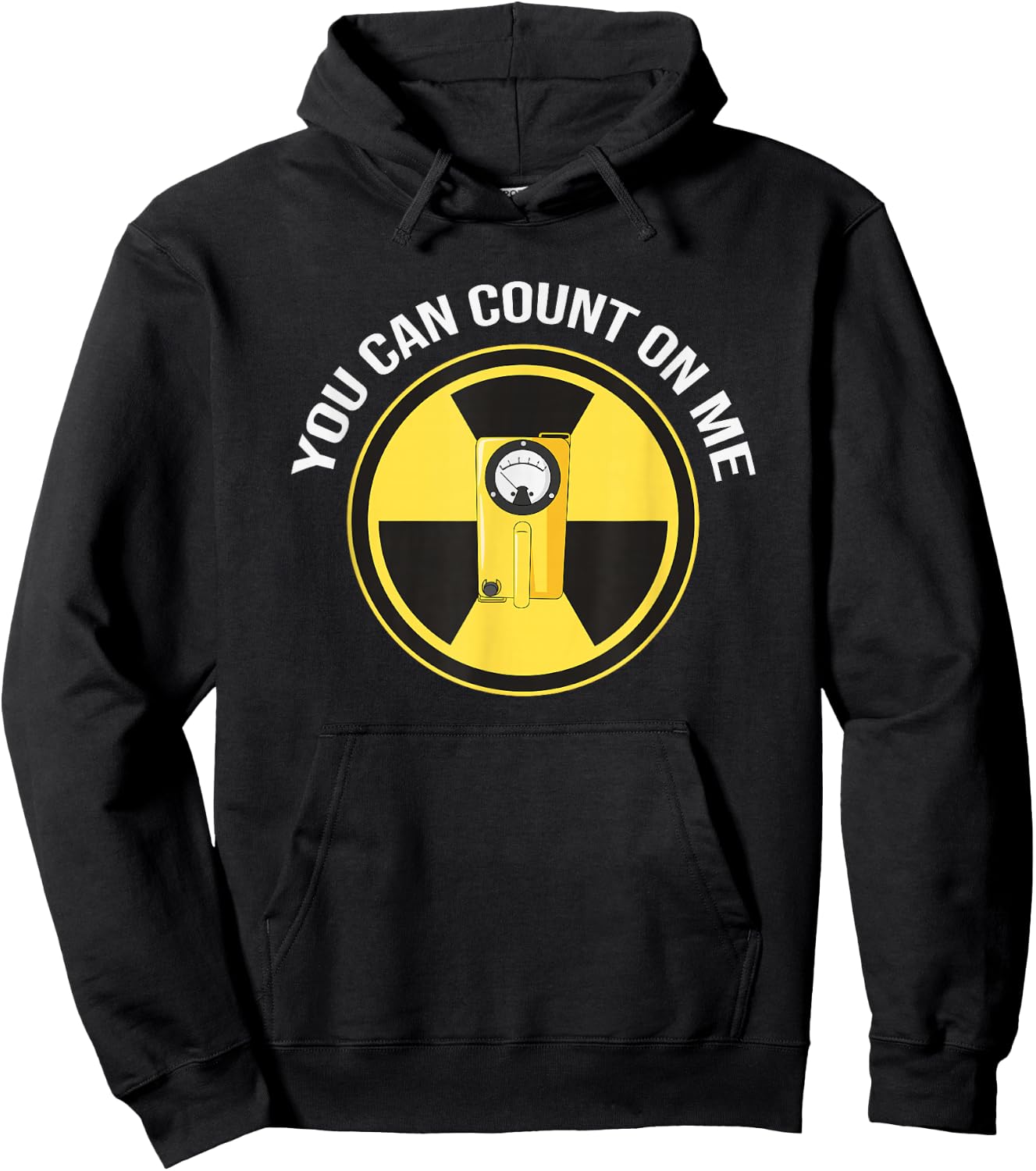 Geiger Counter Shirt | You can count on me Radiation Gift Hoodie - Hoodie | Black