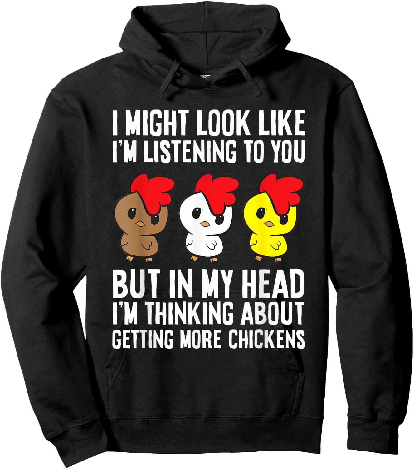 Chicken Owner I'm Thinking About Getting More Chickens Hoodie - Hoodie | Black