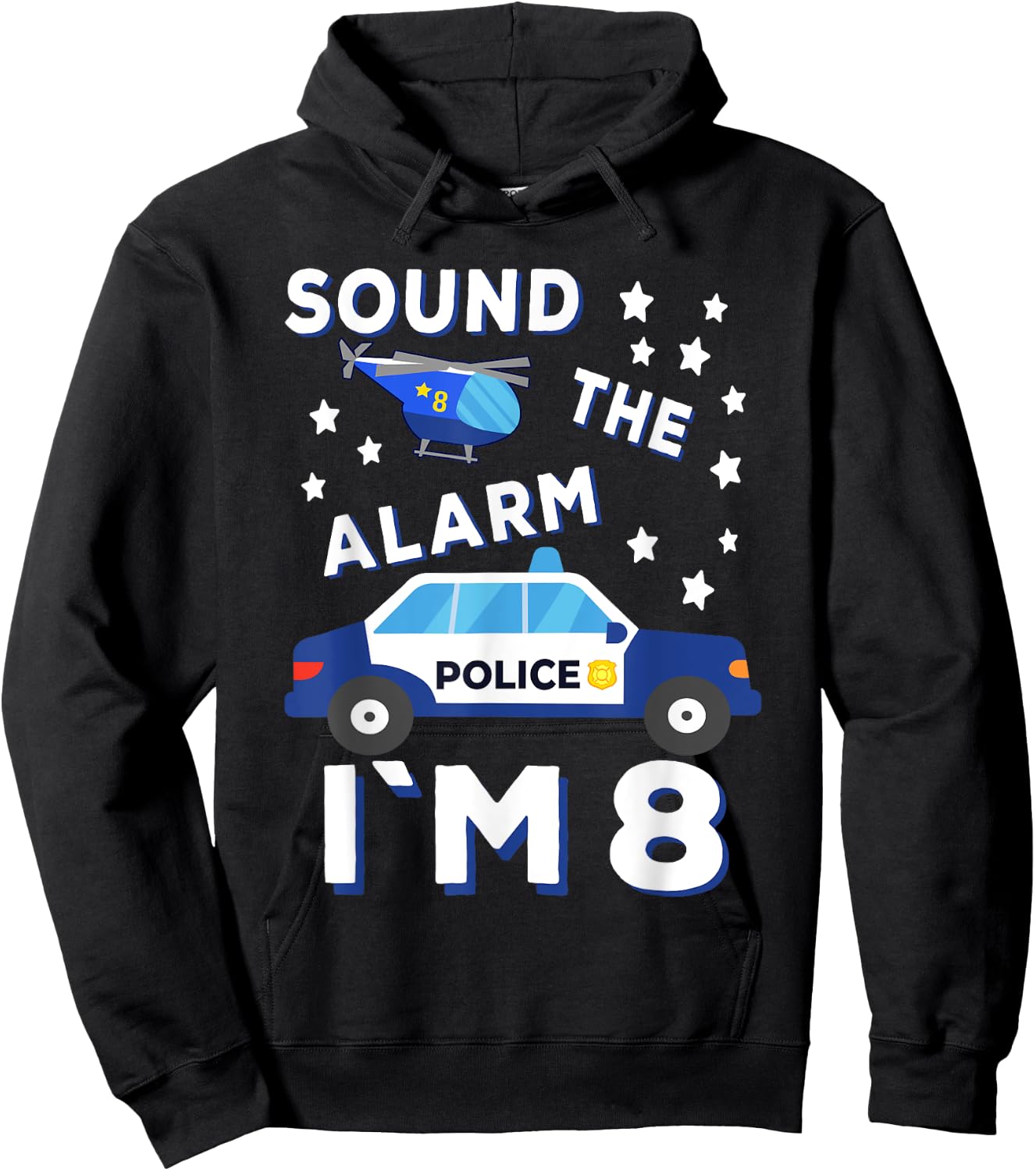 Sound the Alarm I'm 8 Police 8th Birthday Hoodie - Hoodie | Black