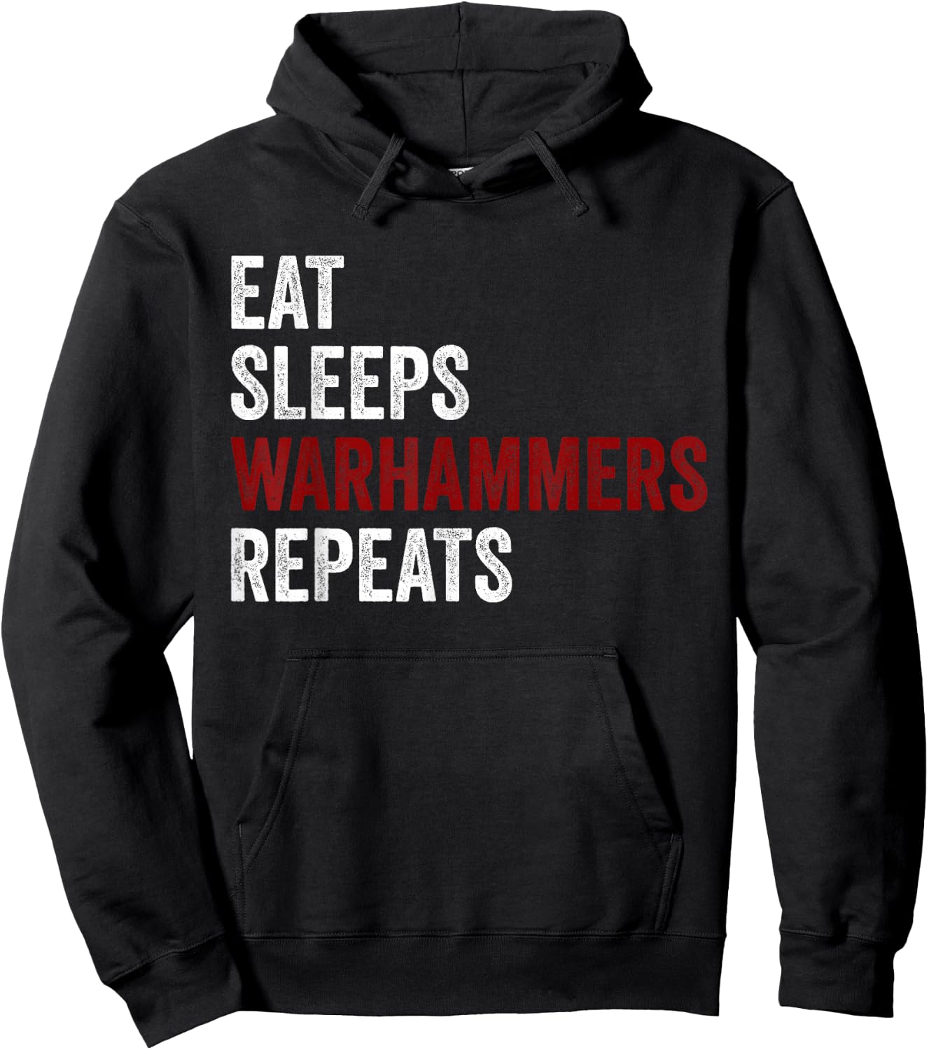 Eat Sleeps Warhammers Repeats Hoodie - Hoodie | Black