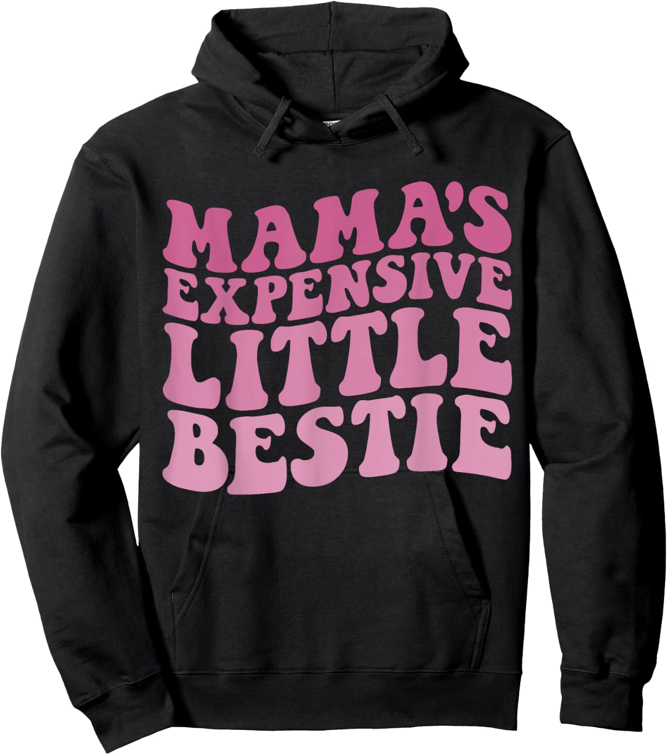 Mama's Expensive Little Bestie Groovy Funny mom Hoodie - Hoodie | Black