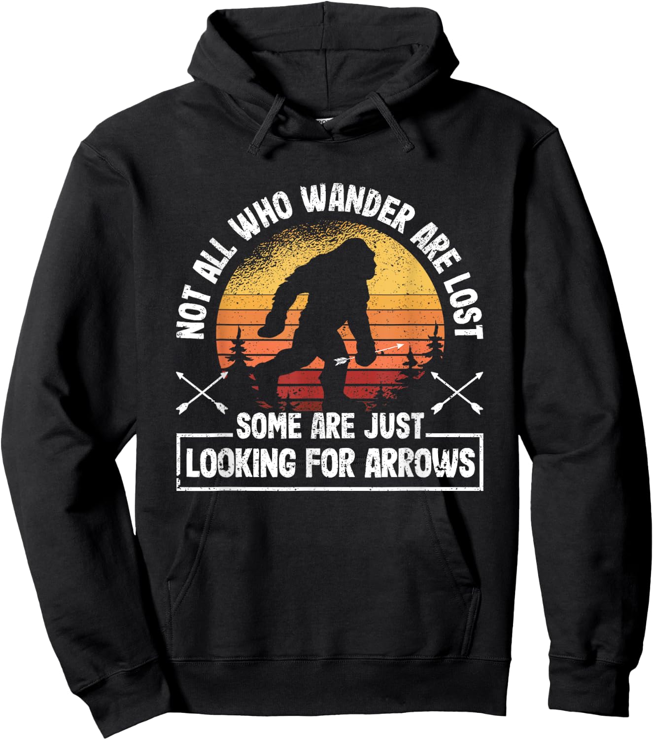 Not All Who Wander Are Lost Funny Archery Bigfoot Archer Hoodie - Hoodie | Black