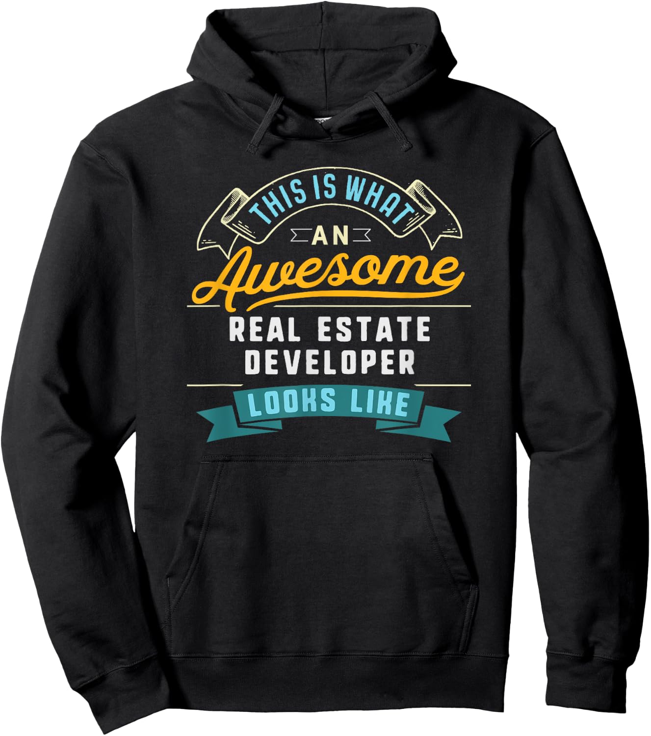 Funny Real Estate Developer Shirt Awesome Job Occupation Hoodie - Hoodie | Black