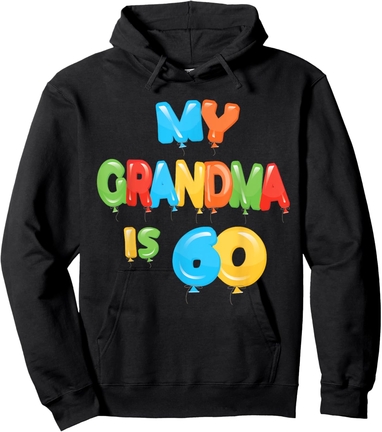 My Grandma is 60 Years Old Granny 60th Birthday Idea Hoodie - Hoodie | Black