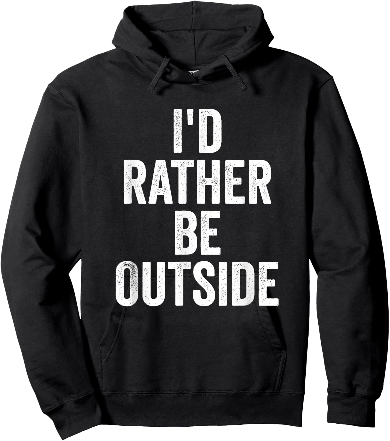 I’d Rather Be Outside Outdoor Lover Nature Hiking Hoodie - Hoodie | Black