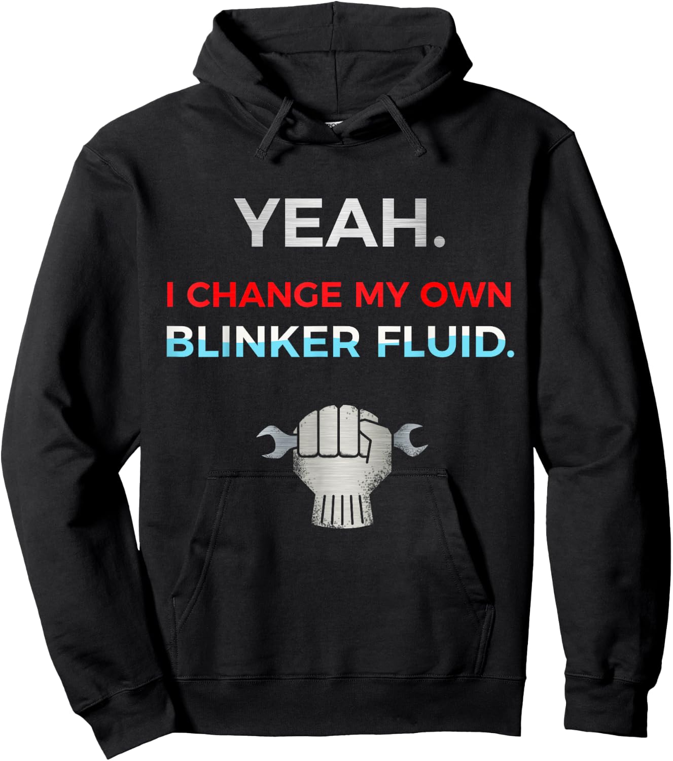 Yeah I Change My Own Blinker Fluid Car Mechanic Hoodie - Hoodie | Black