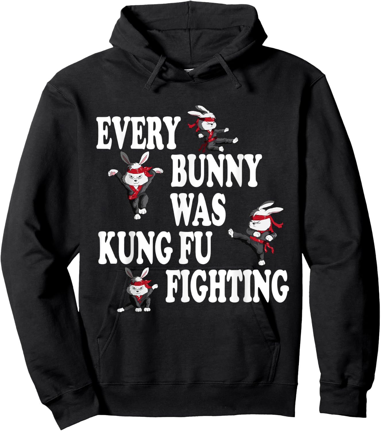 Martial Arts Boxing Fight Training Practice Fights Every Bunny Was Kung Fu Fighting Taekwondo Karate Bunny Adult Black Short Sleeve Classic Fit Small Hoodie - Hoodie | Black
