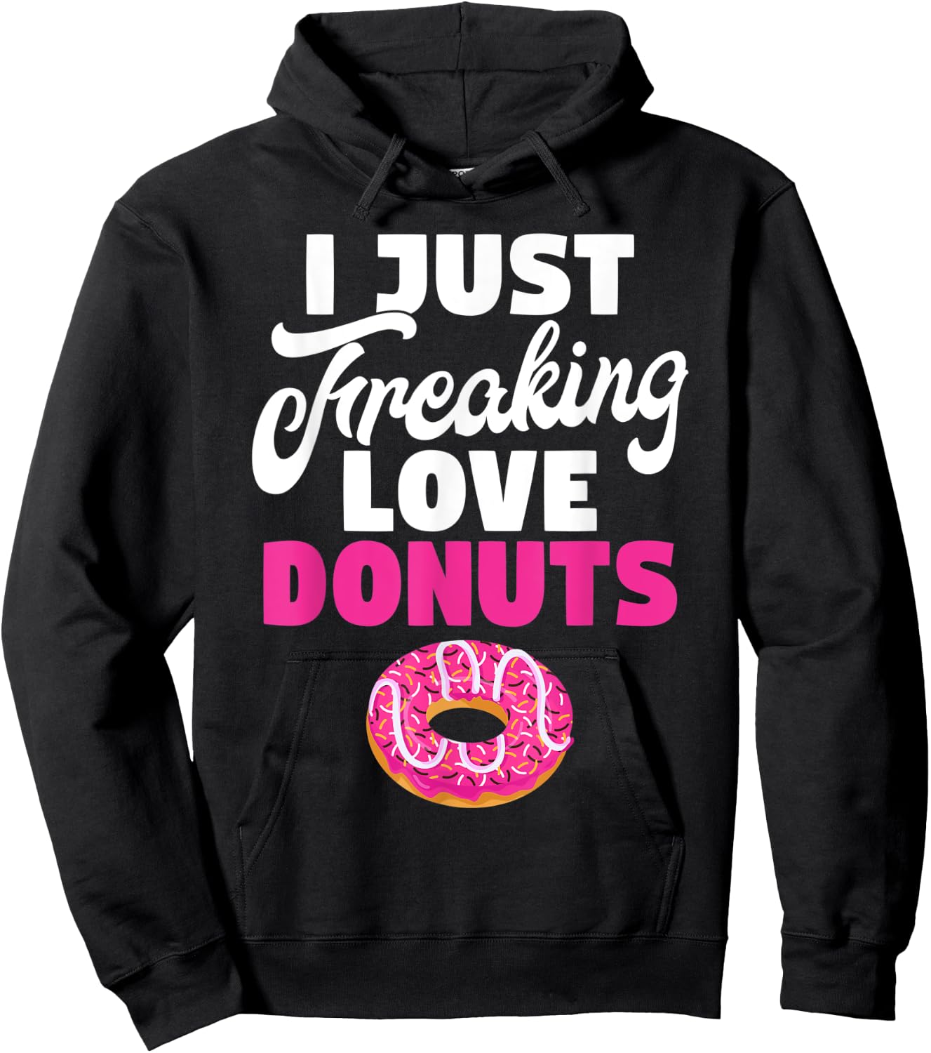 I just freaking love Donuts Snack Donut Hoodie - Hoodie | Black