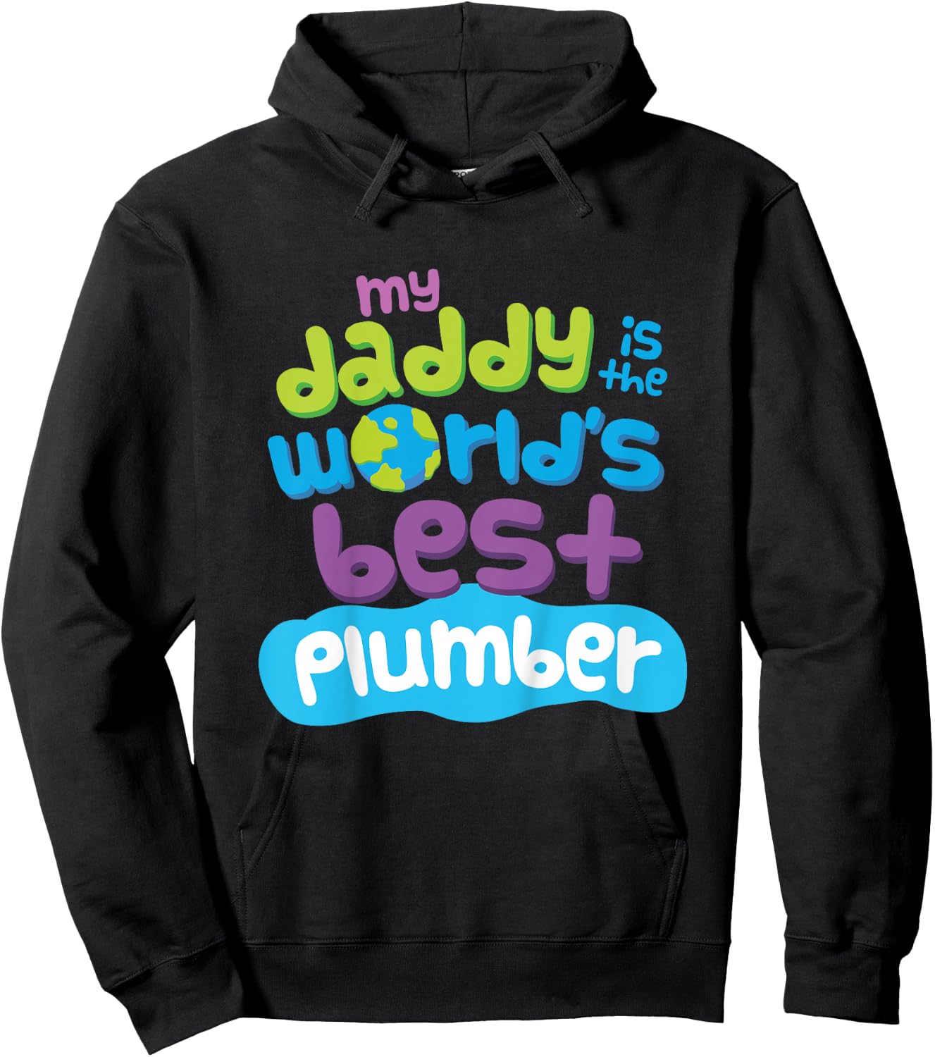 My Daddy is the Worlds Best Plumber Hoodie - Hoodie | Black