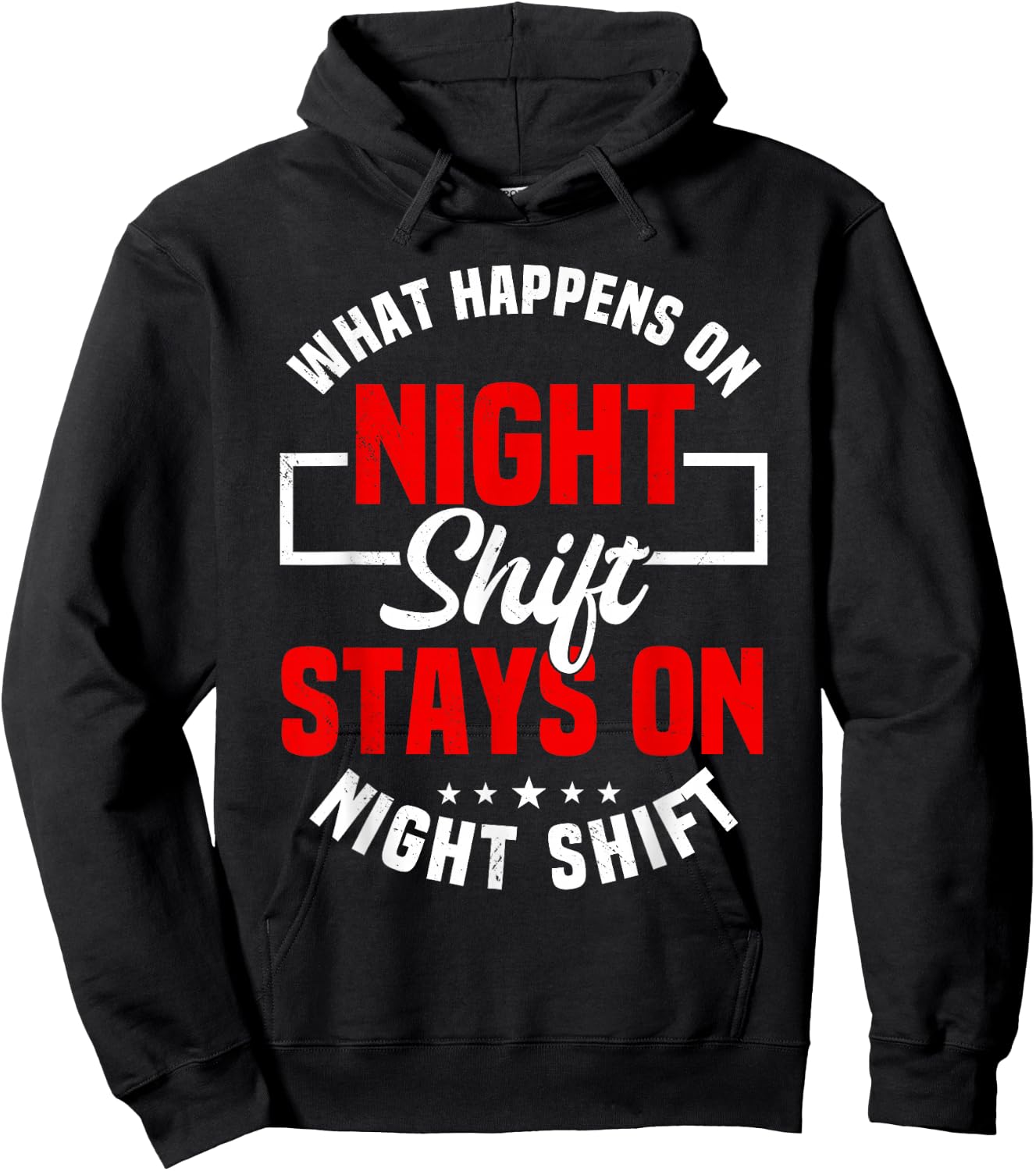 What Happens On Night Shift Stay On Night Shift Hoodie - Hoodie | Black