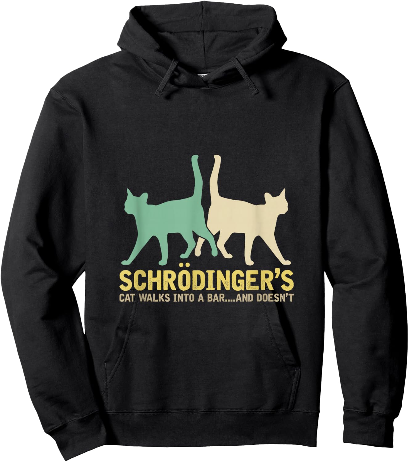 Schrödinger's Cat Comes to a Bar and Not Physics Hoodie - Hoodie | Black