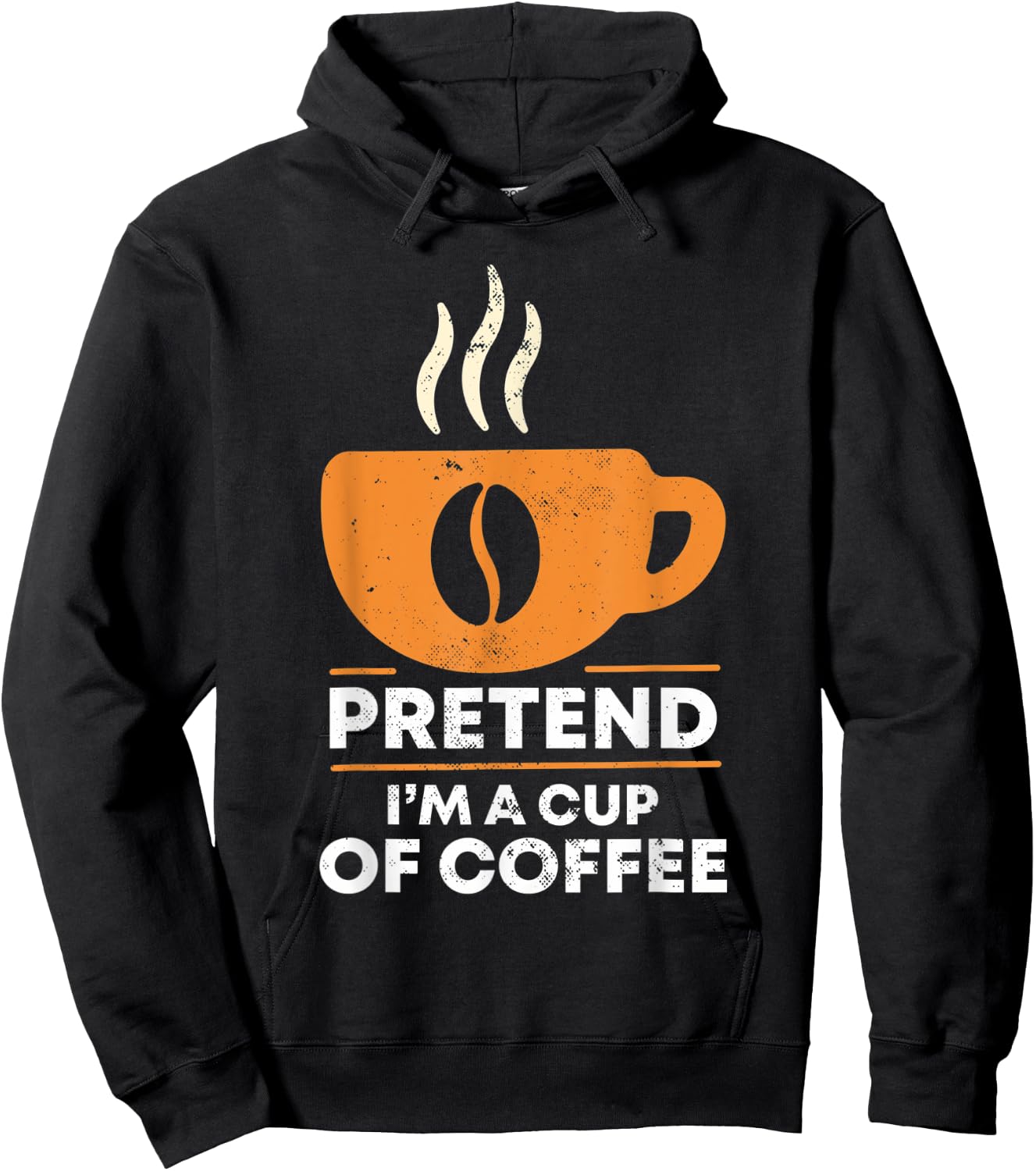Pretend I'm Cup of Coffee | Costume For Halloween Hoodie - Hoodie | Black