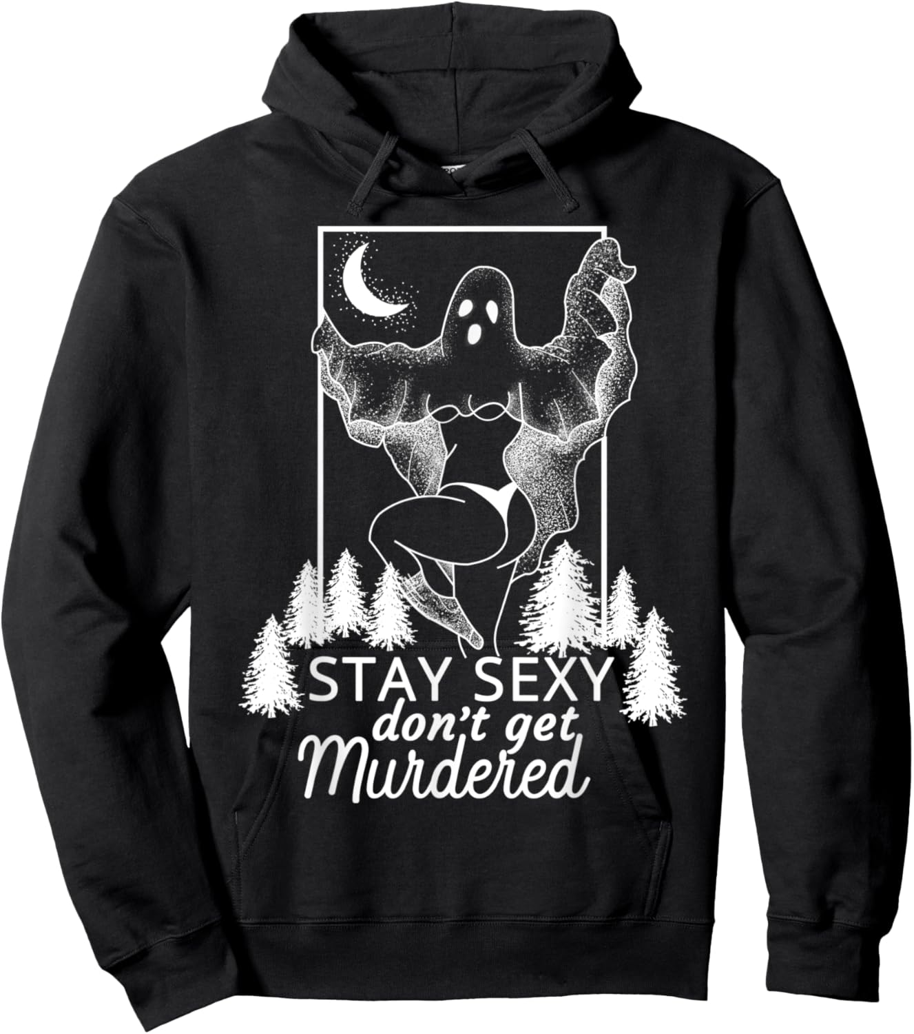 Murderino Stay Sexy Dont Get Murdered, True Crime Fan Gift Hoodie - Hoodie | Black